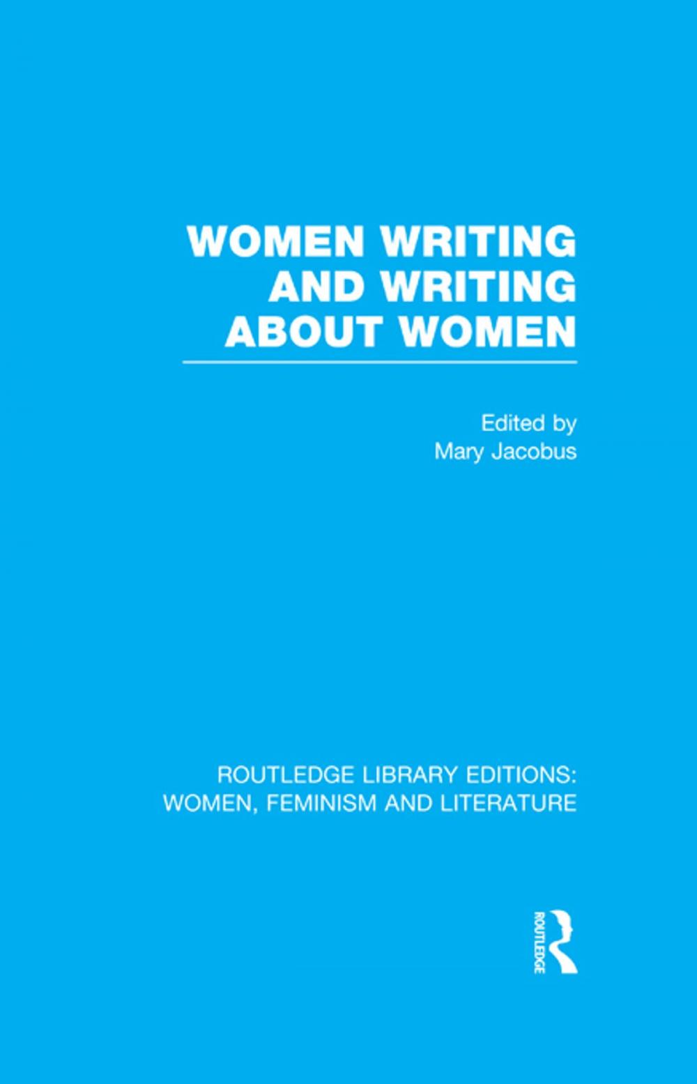 Big bigCover of Women Writing and Writing about Women