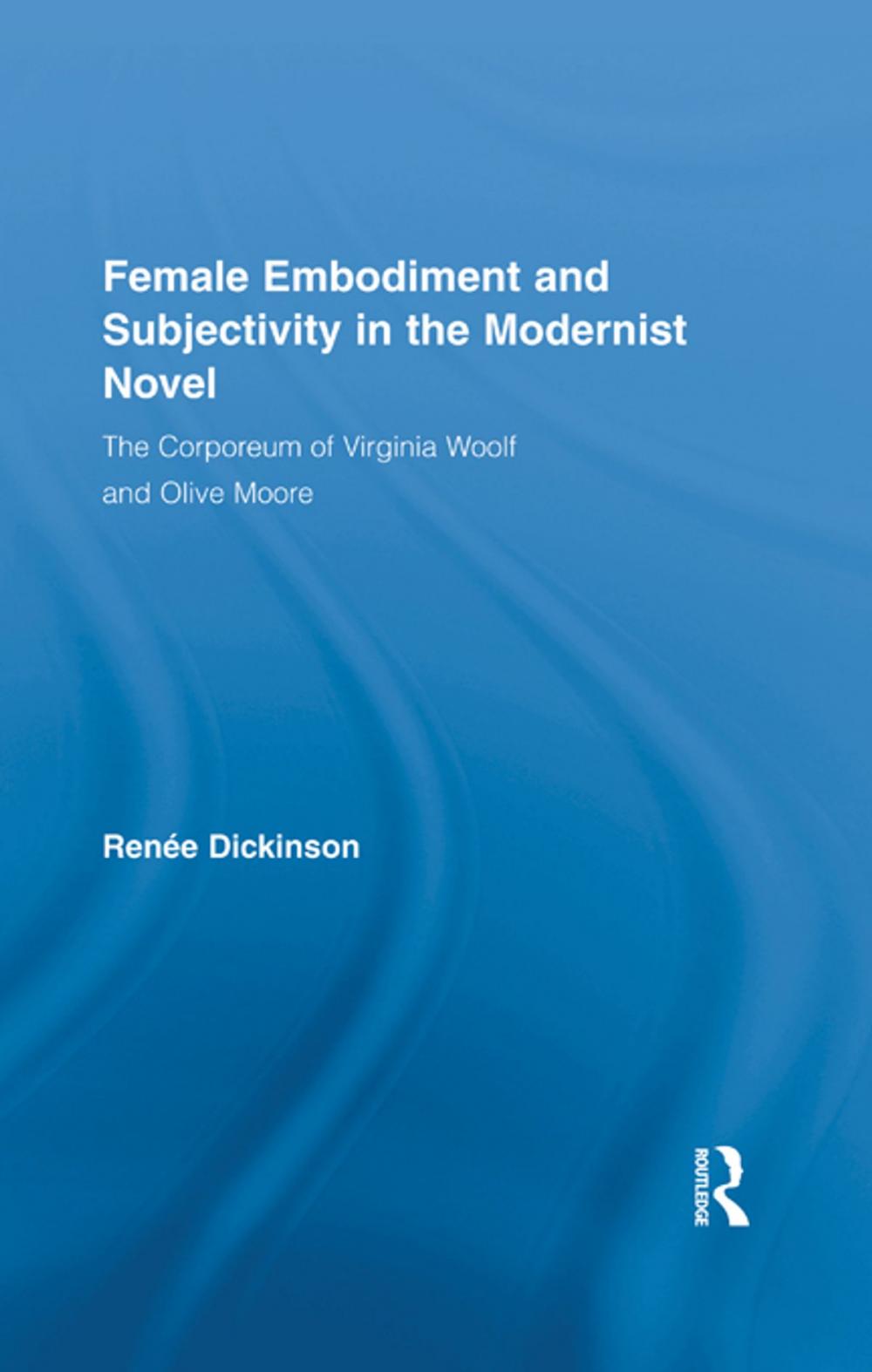 Big bigCover of Female Embodiment and Subjectivity in the Modernist Novel