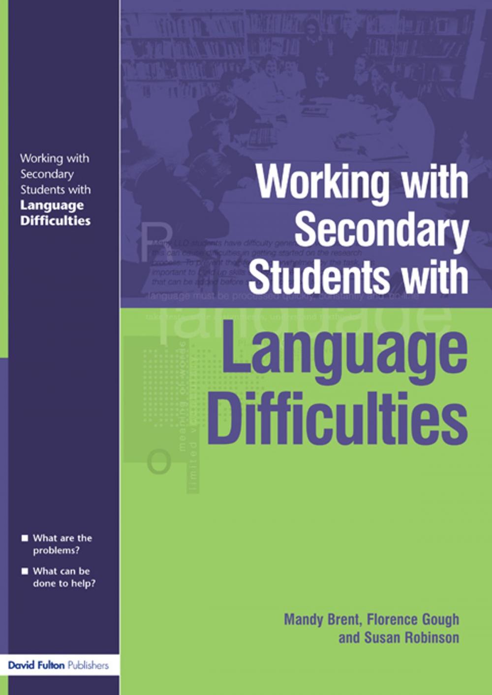 Big bigCover of Working with Secondary Students who have Language Difficulties