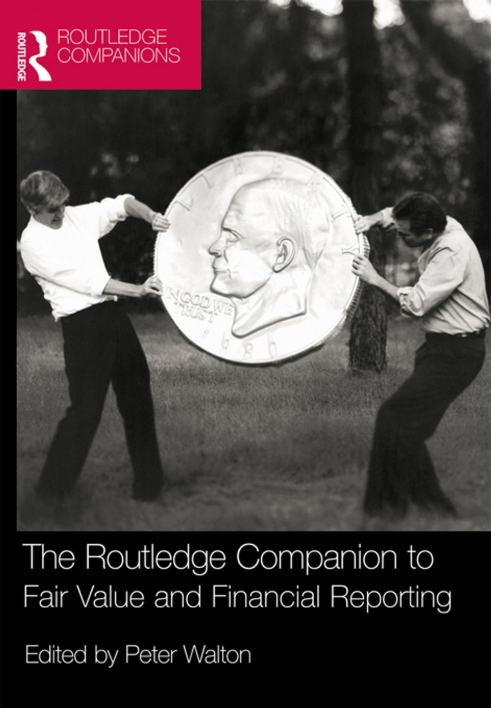 Big bigCover of The Routledge Companion to Fair Value and Financial Reporting