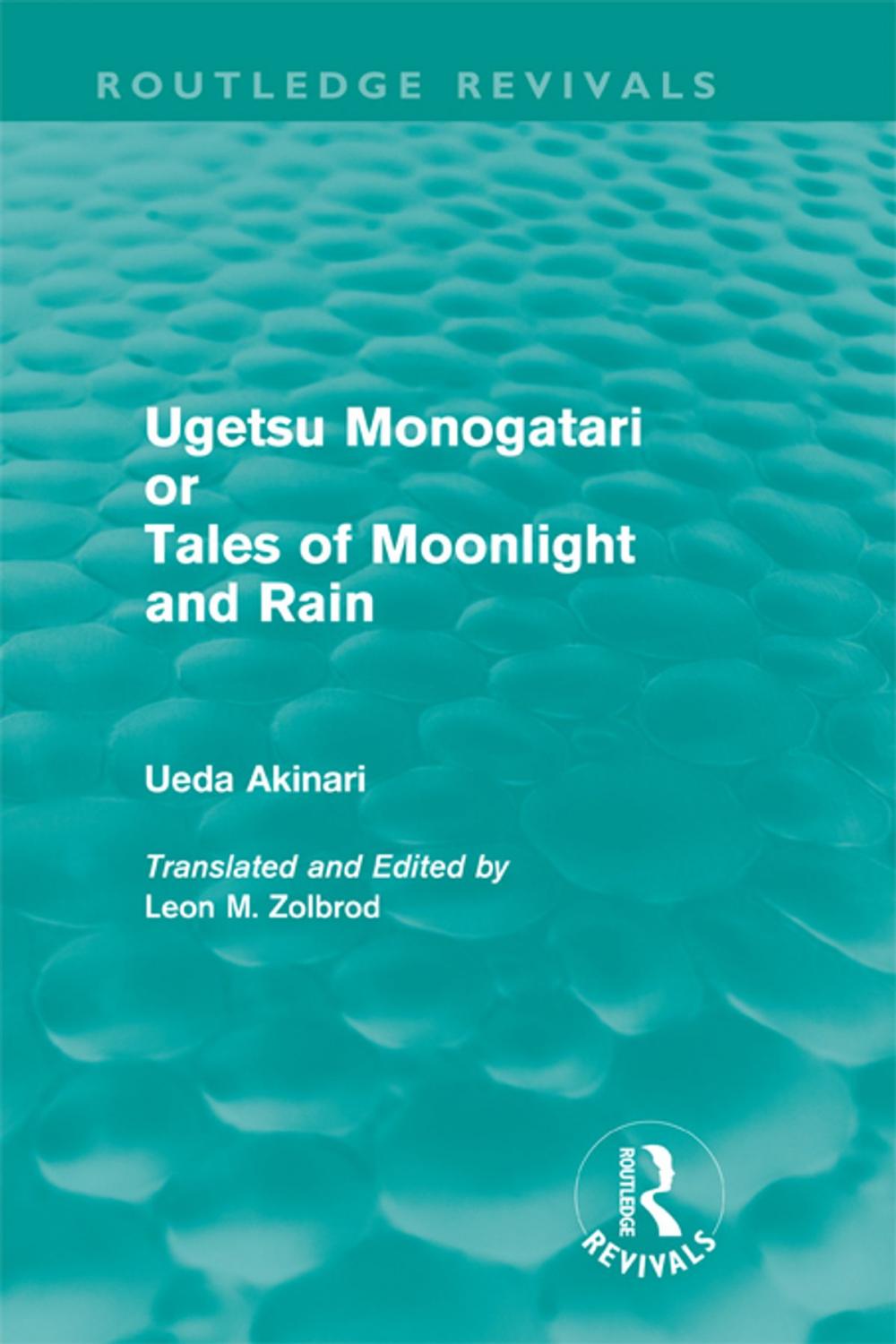 Big bigCover of Ugetsu Monogatari or Tales of Moonlight and Rain (Routledge Revivals)