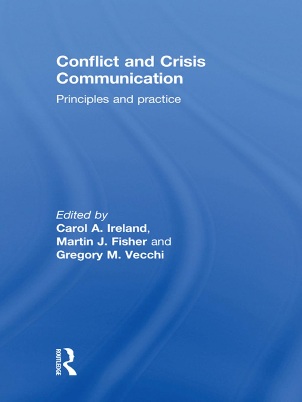 Big bigCover of Conflict and Crisis Communication