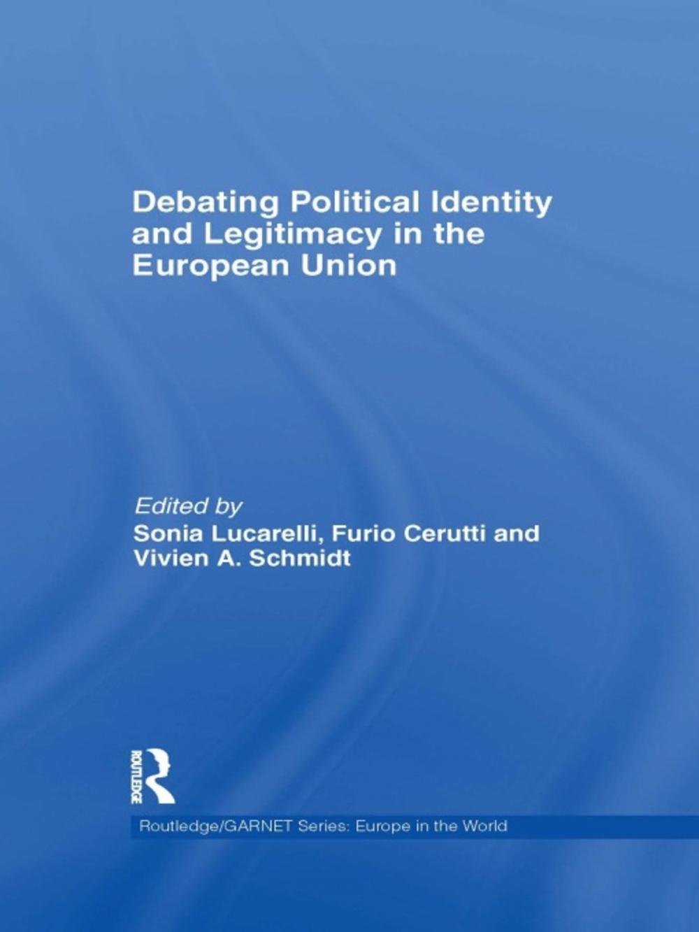 Big bigCover of Debating Political Identity and Legitimacy in the European Union