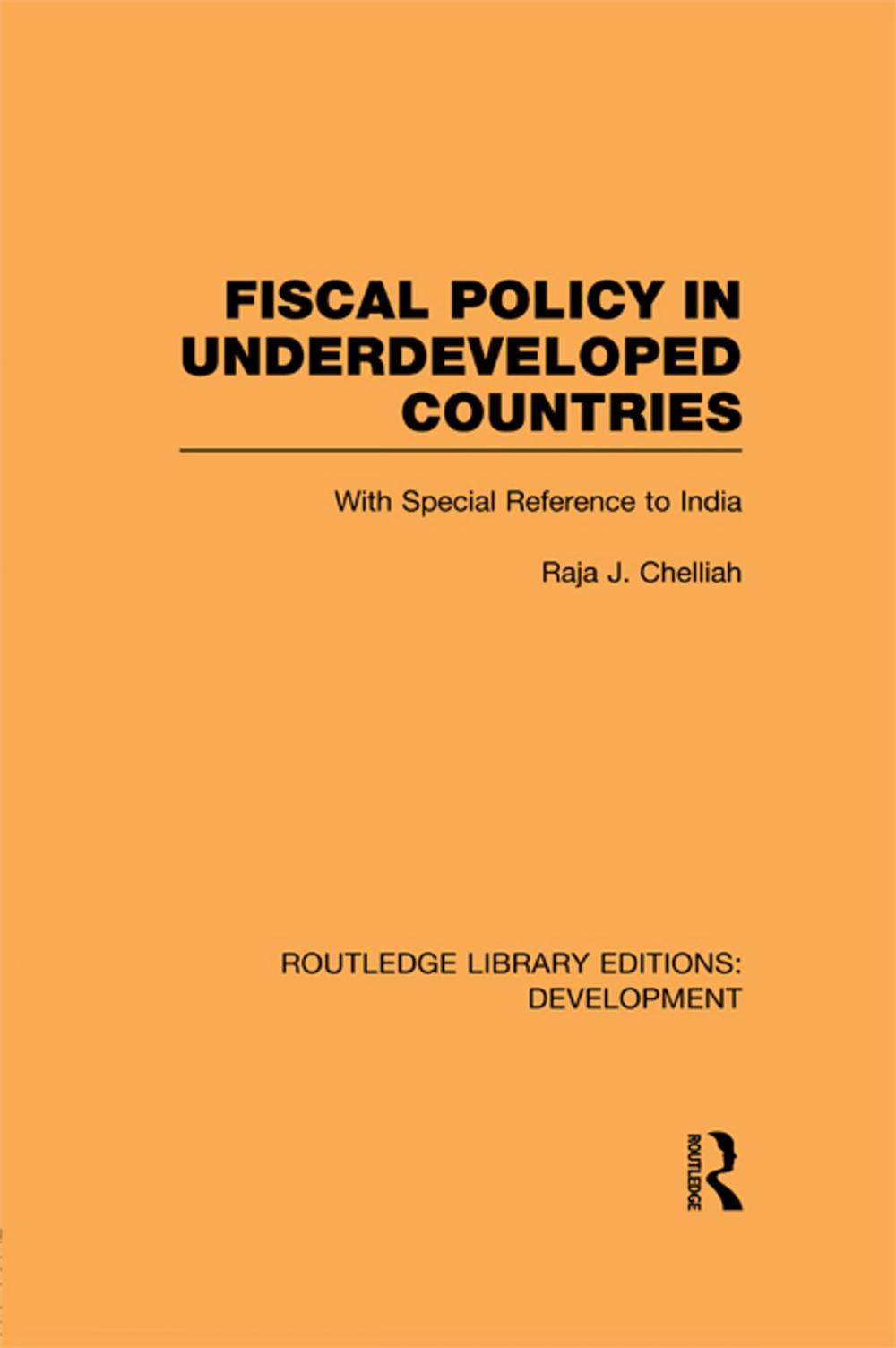 Big bigCover of Fiscal Policy in Underdeveloped Countries