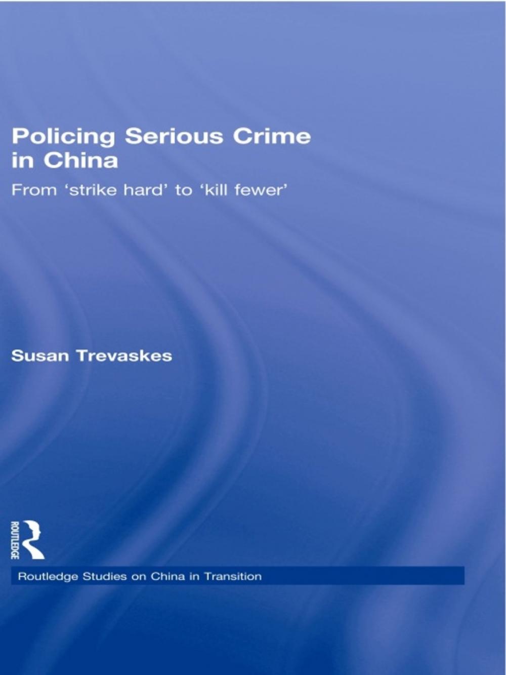 Big bigCover of Policing Serious Crime in China