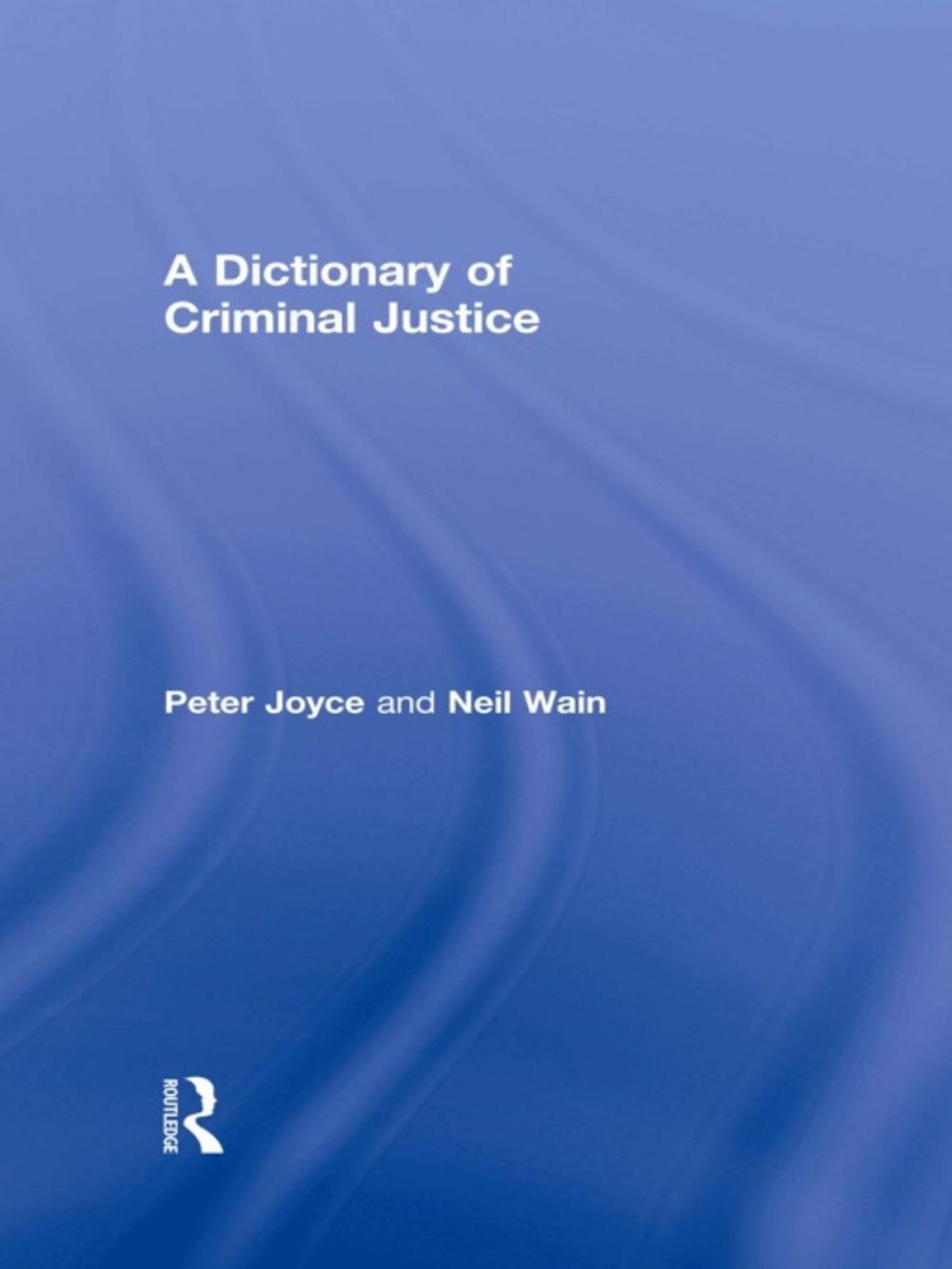 Big bigCover of A Dictionary of Criminal Justice