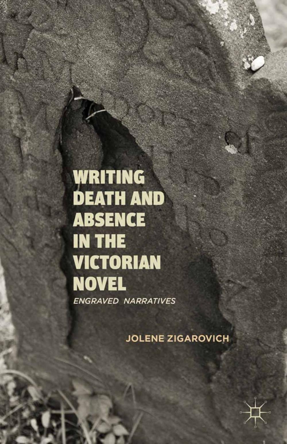 Big bigCover of Writing Death and Absence in the Victorian Novel