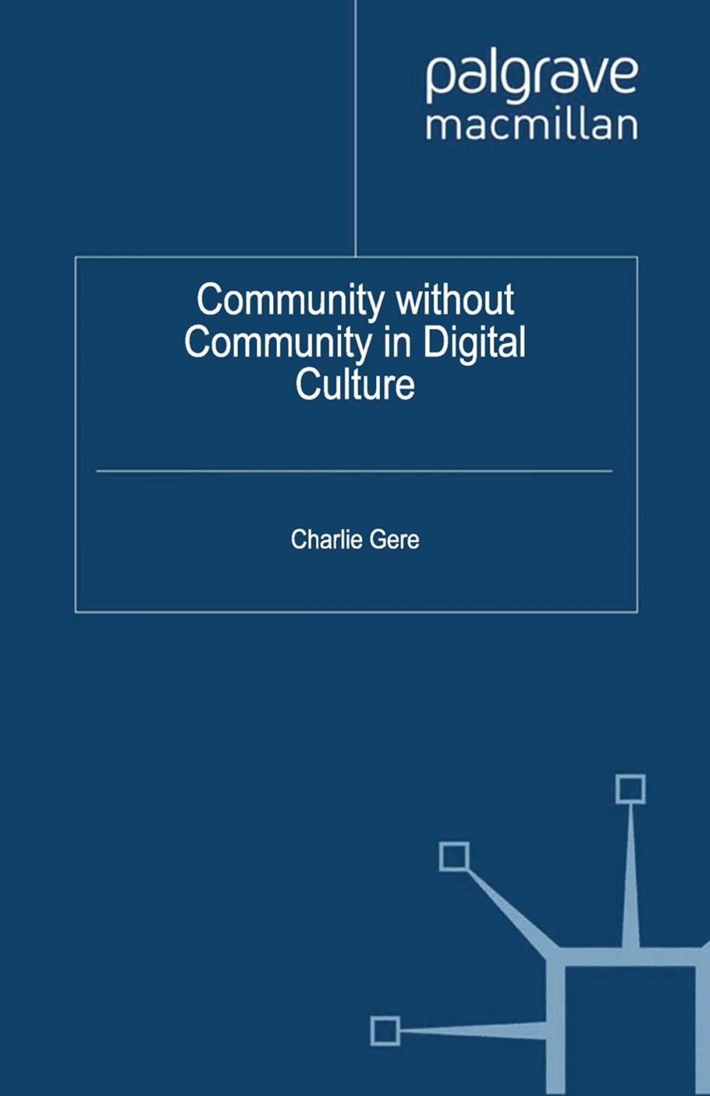 Big bigCover of Community without Community in Digital Culture