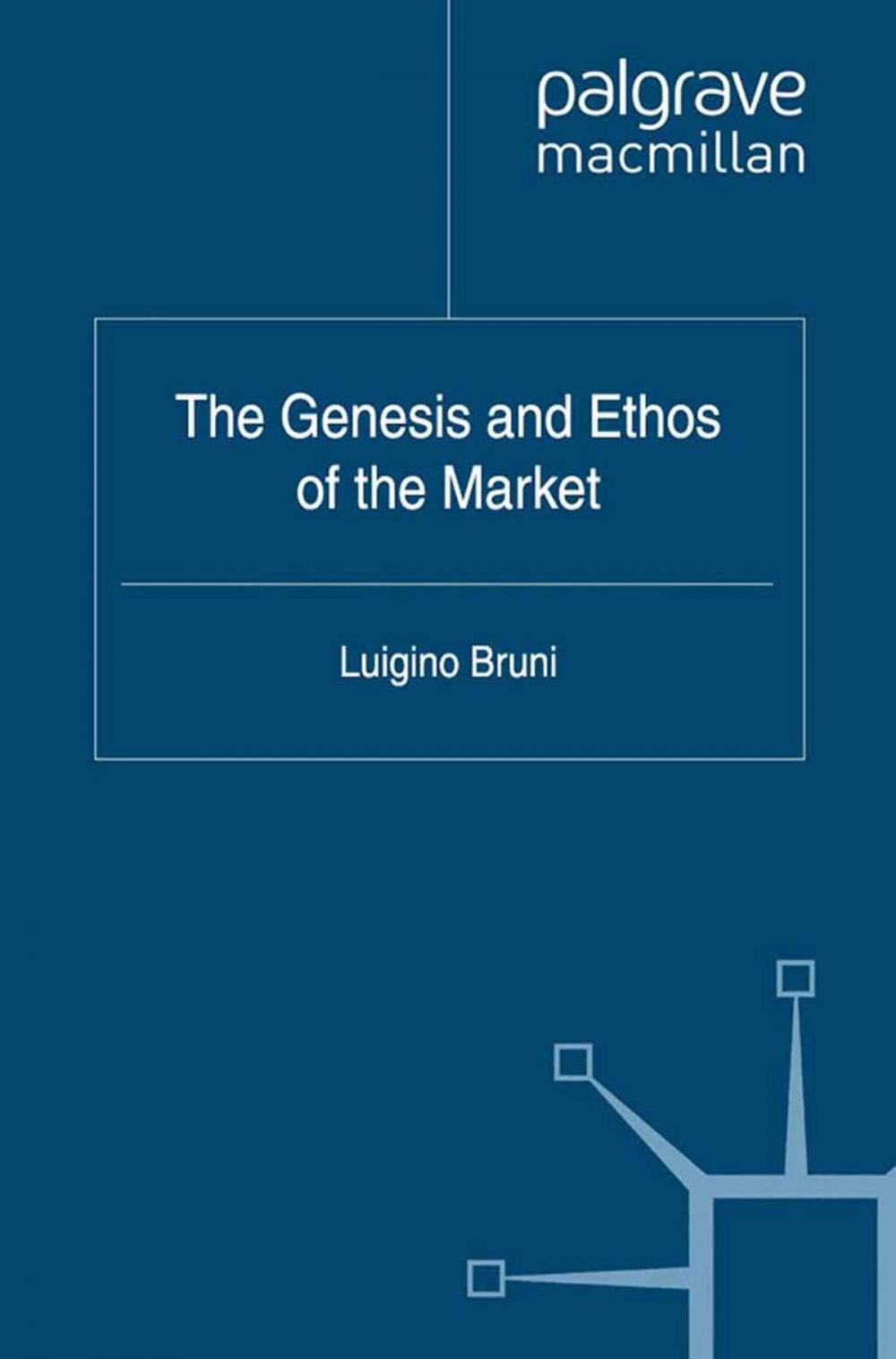 Big bigCover of The Genesis and Ethos of the Market