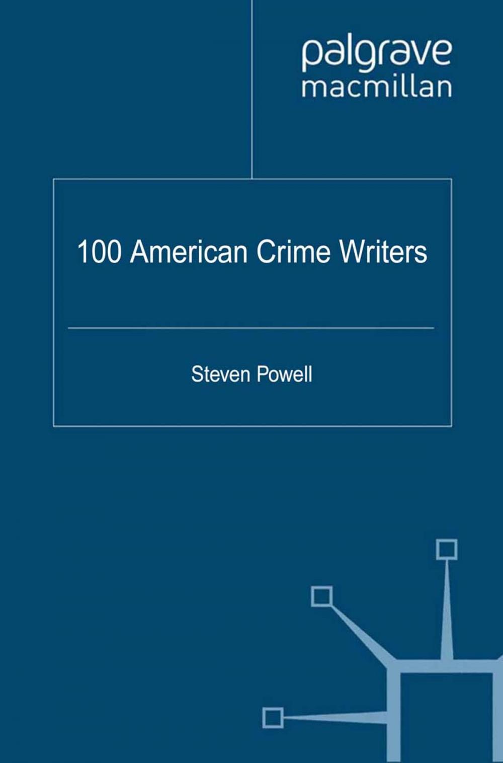 Big bigCover of 100 American Crime Writers