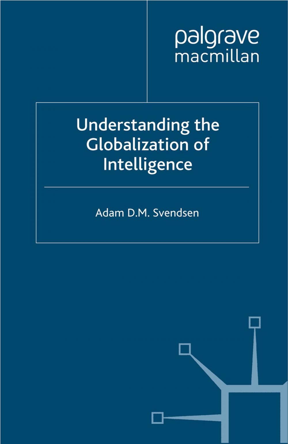 Big bigCover of Understanding the Globalization of Intelligence