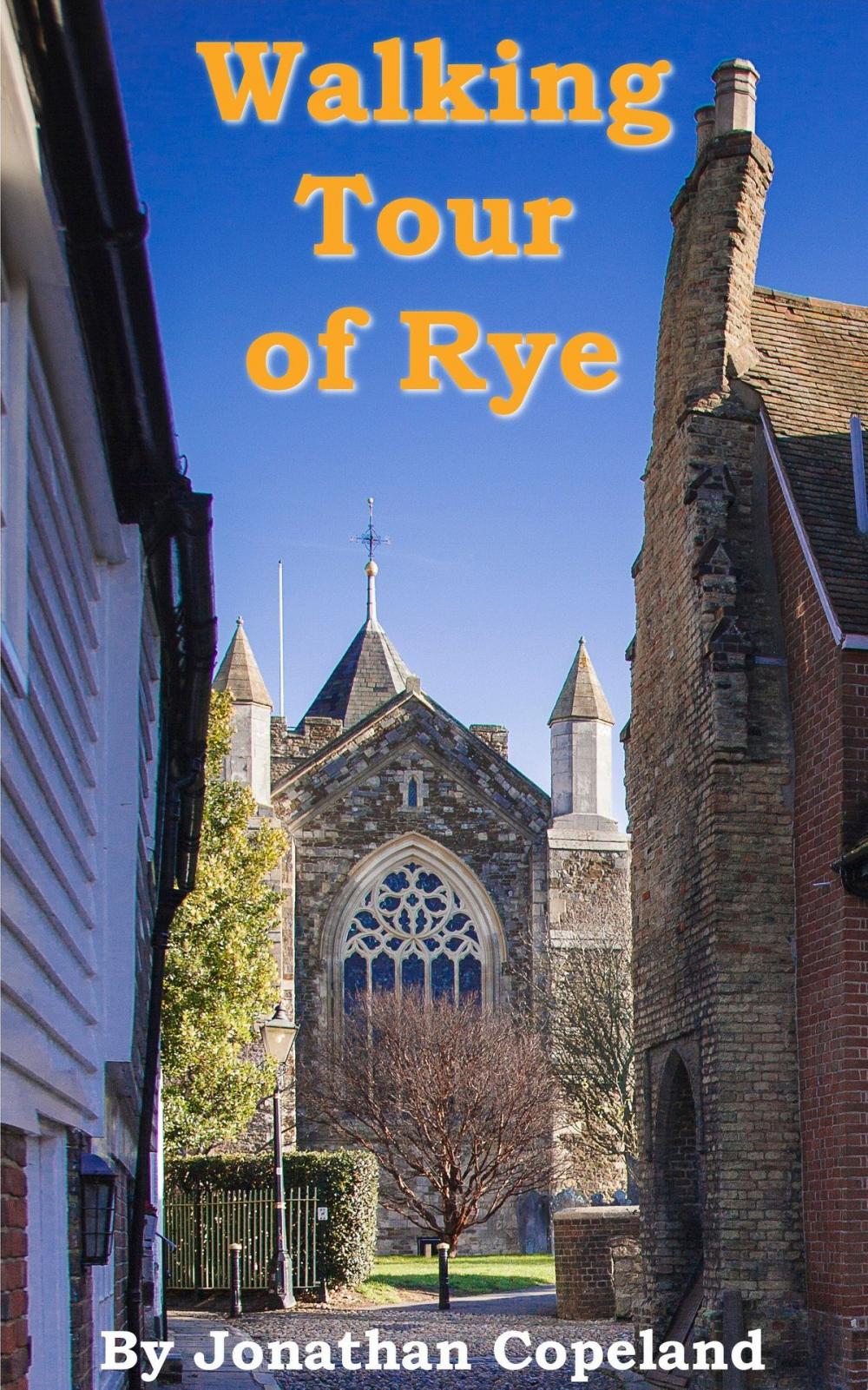 Big bigCover of Walking Tour of Rye, the most beautiful town in England