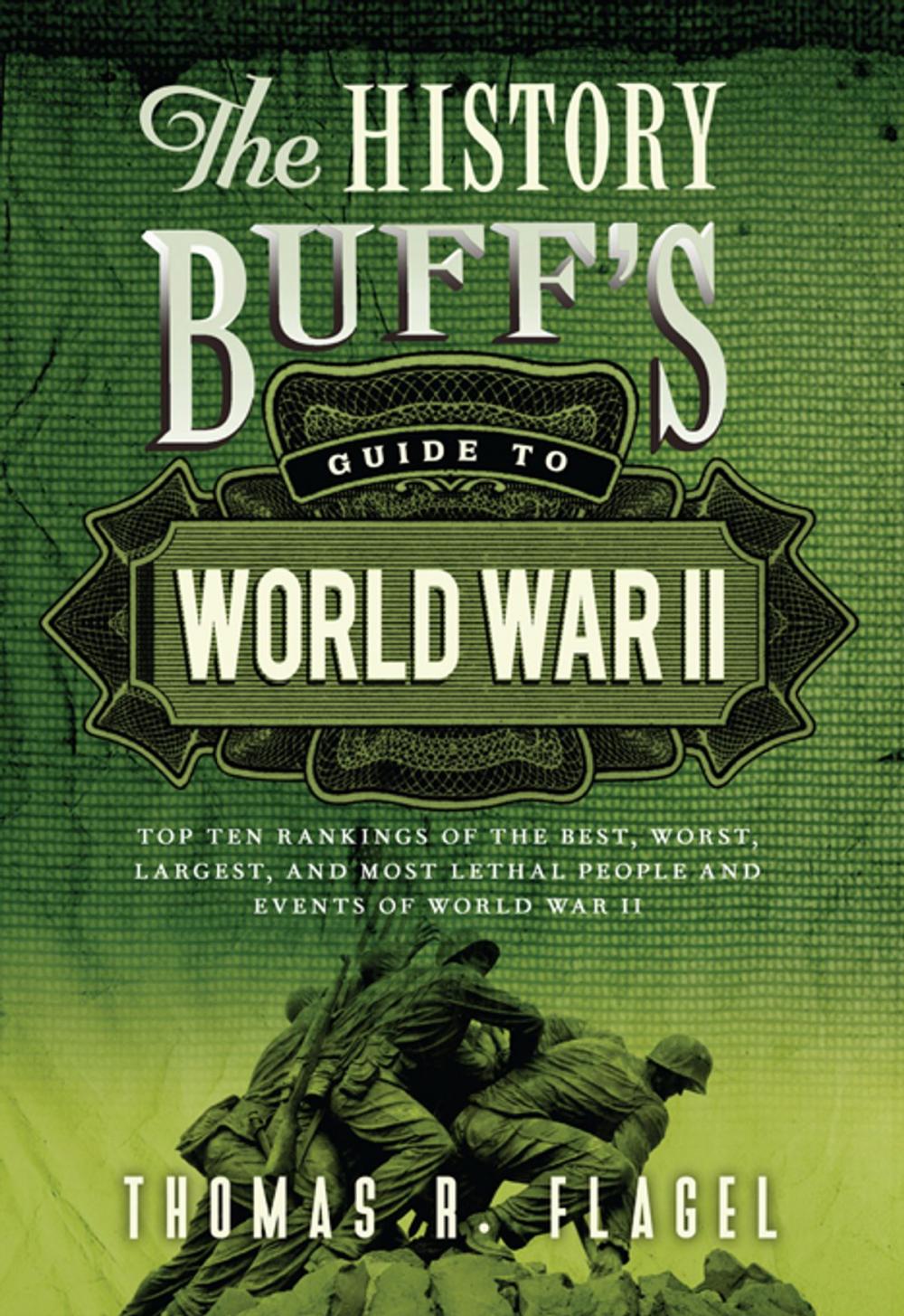 Big bigCover of The History Buff's Guide to World War II