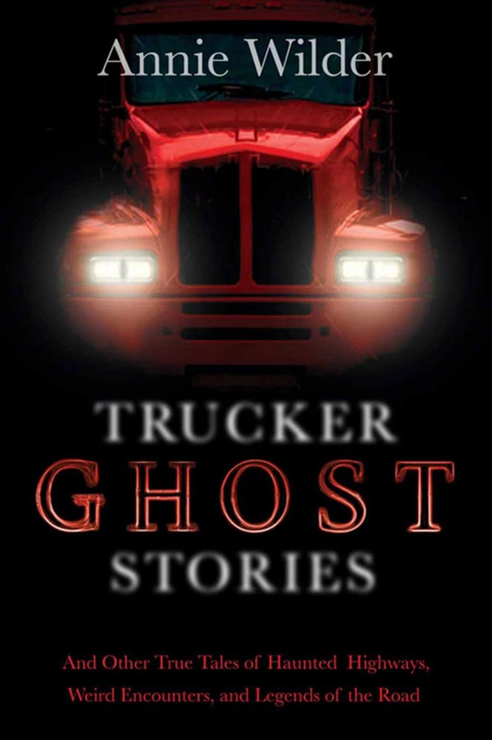 Big bigCover of Trucker Ghost Stories