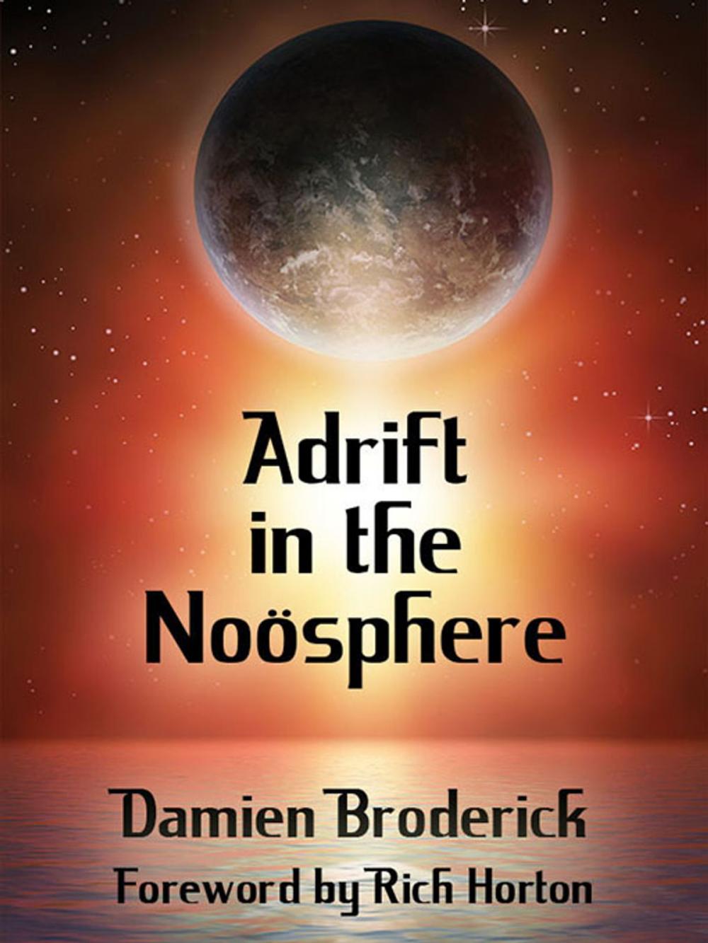 Big bigCover of Adrift in the Noösphere: Science Fiction Stories