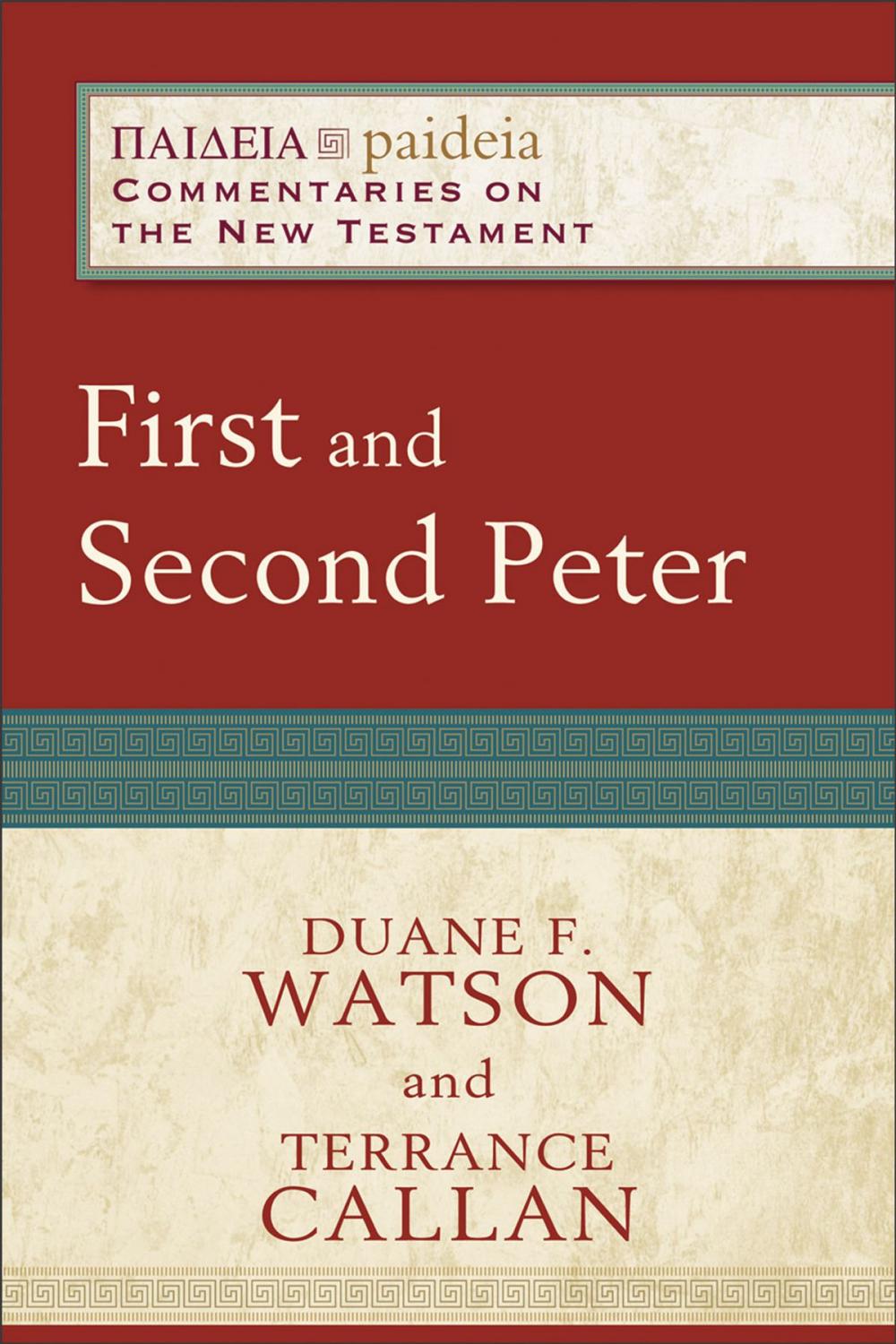 Big bigCover of First and Second Peter (Paideia: Commentaries on the New Testament)