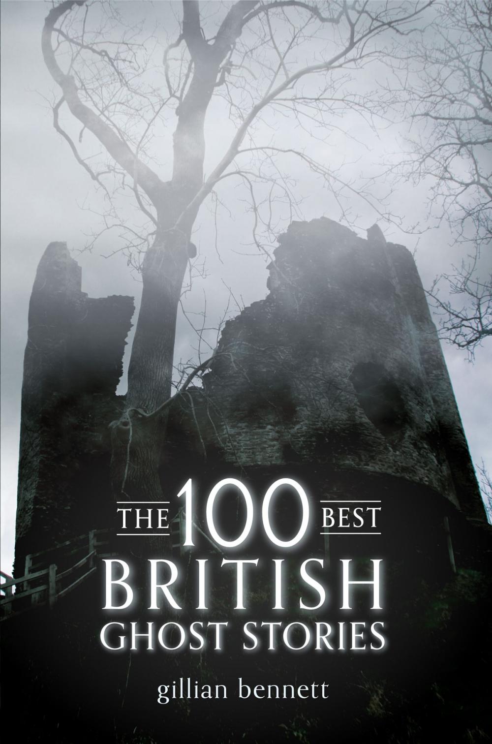 Big bigCover of The 100 Best British Ghost Stories