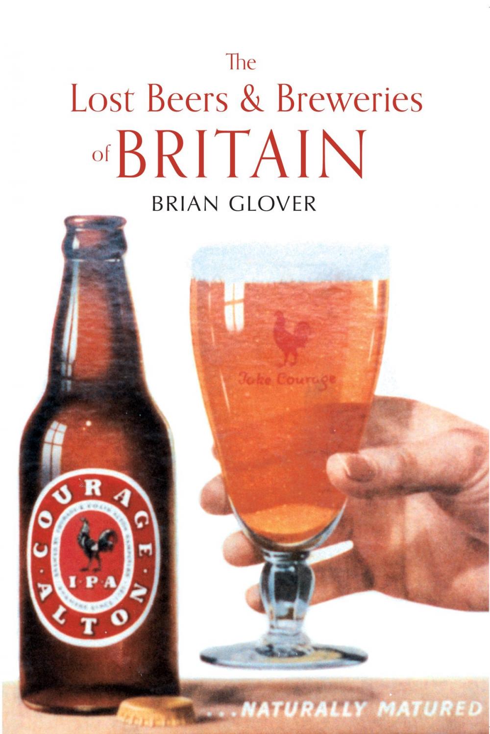 Big bigCover of The Lost Beers & Breweries of Britain