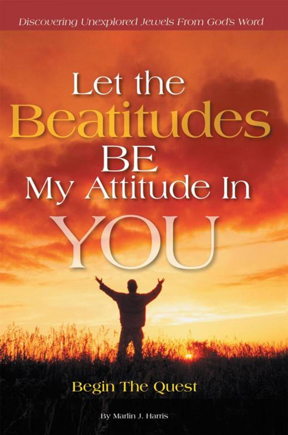 Big bigCover of Let the Beatitudes Be My Attitude in You