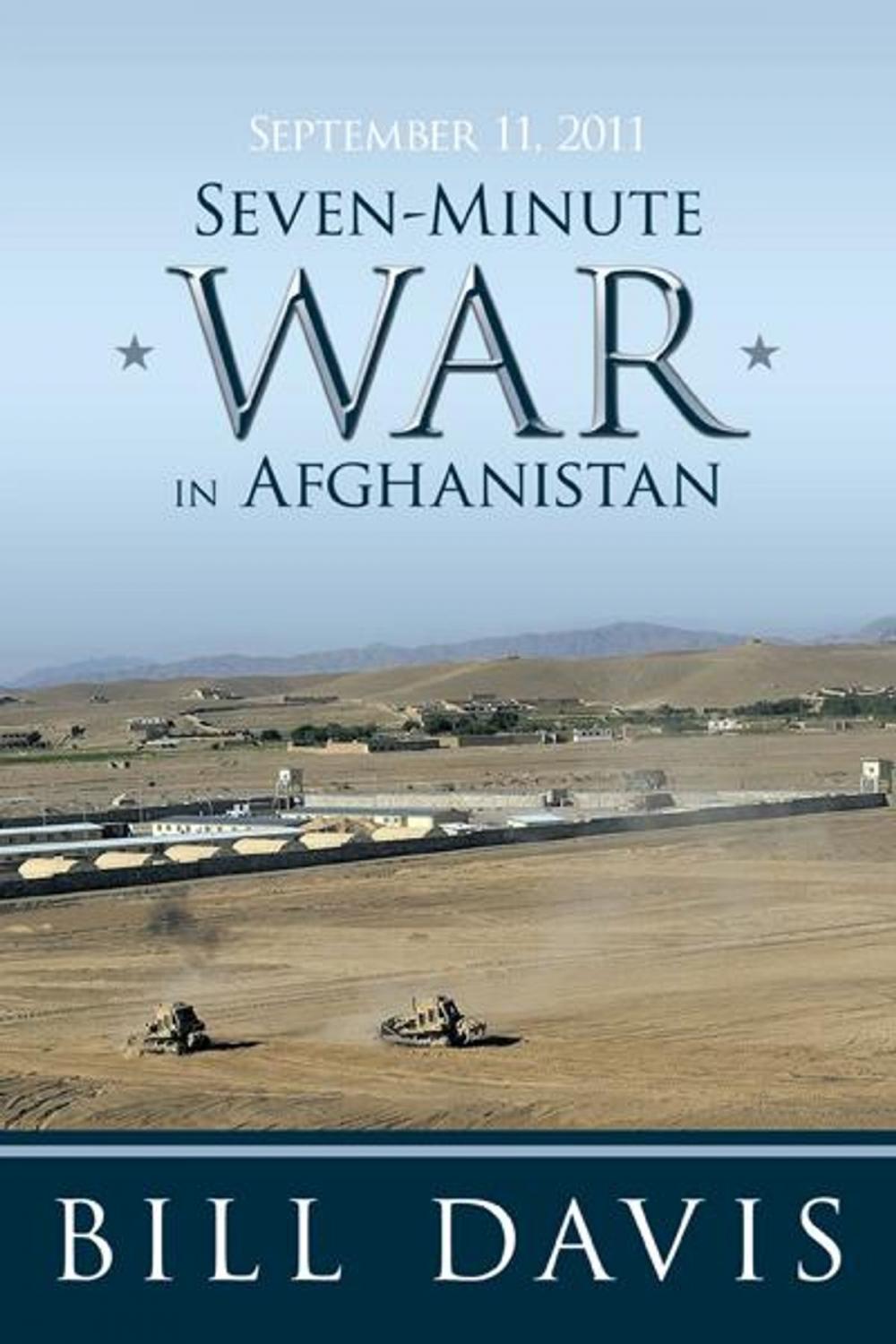 Big bigCover of September 11, 2011 Seven-Minute War in Afghanistan