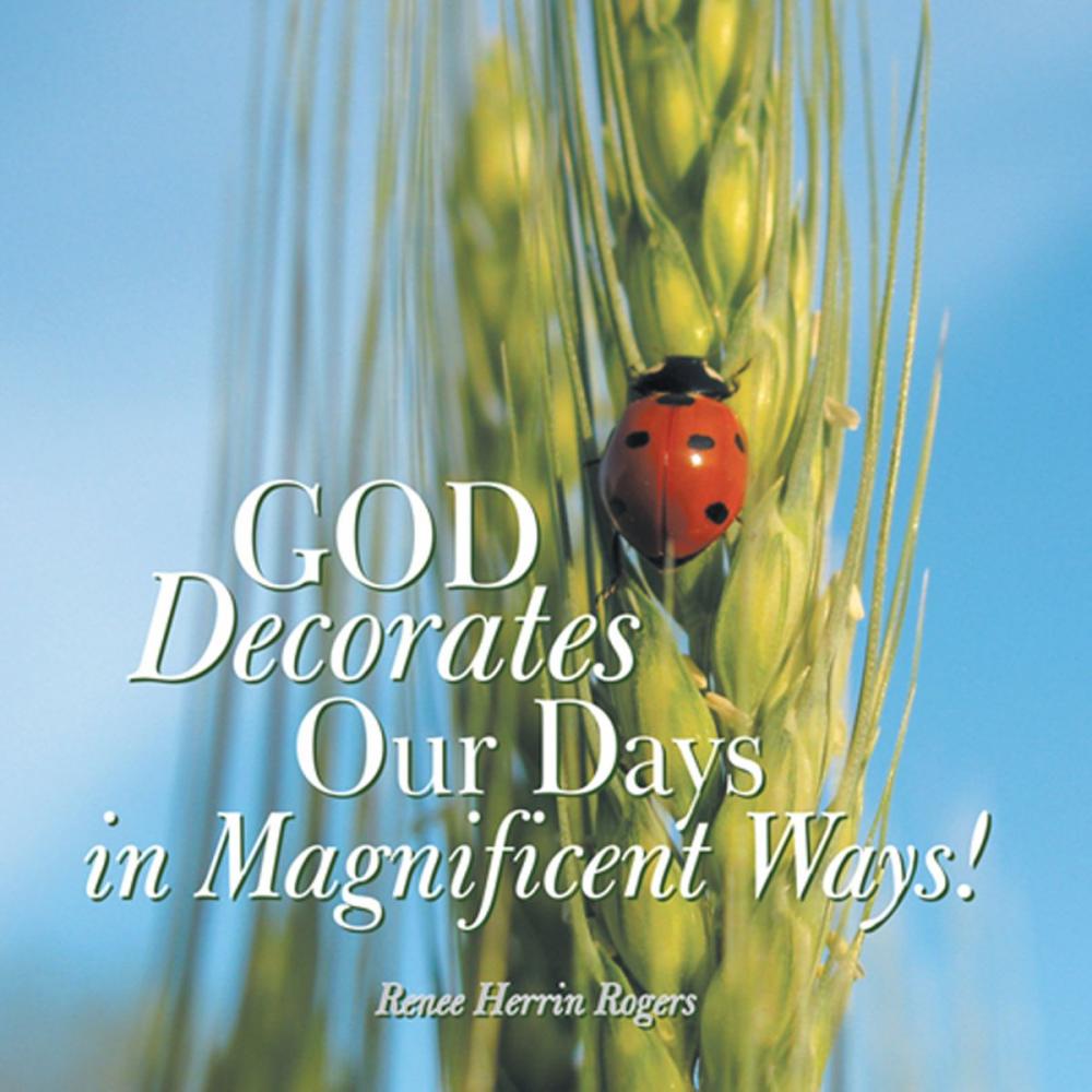 Big bigCover of God Decorates Our Days in Magnificent Ways!