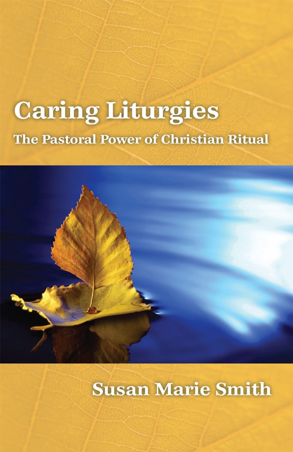 Big bigCover of Caring Liturgies