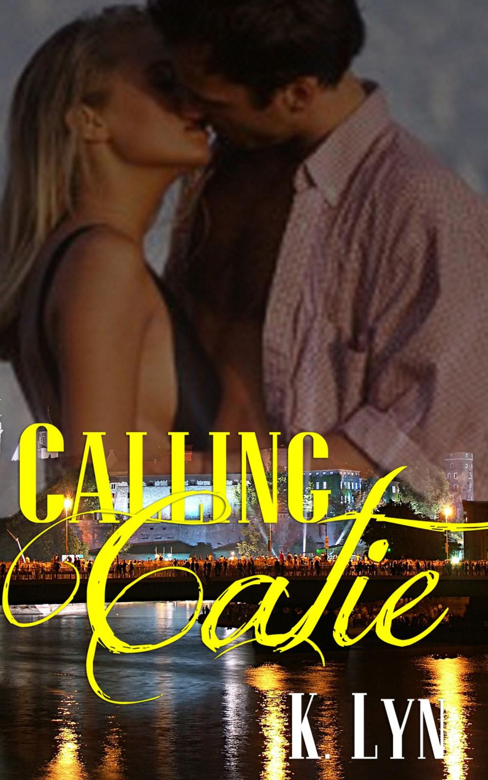 Big bigCover of Calling Catie