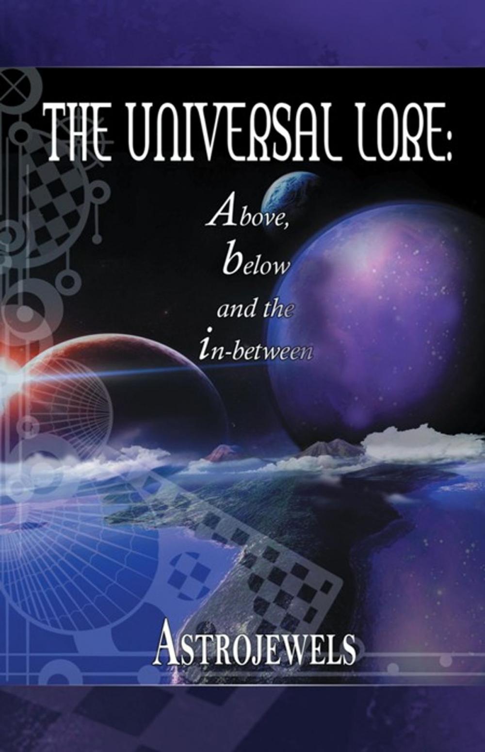 Big bigCover of The Universal Lore: Above, Below, and the In-Between