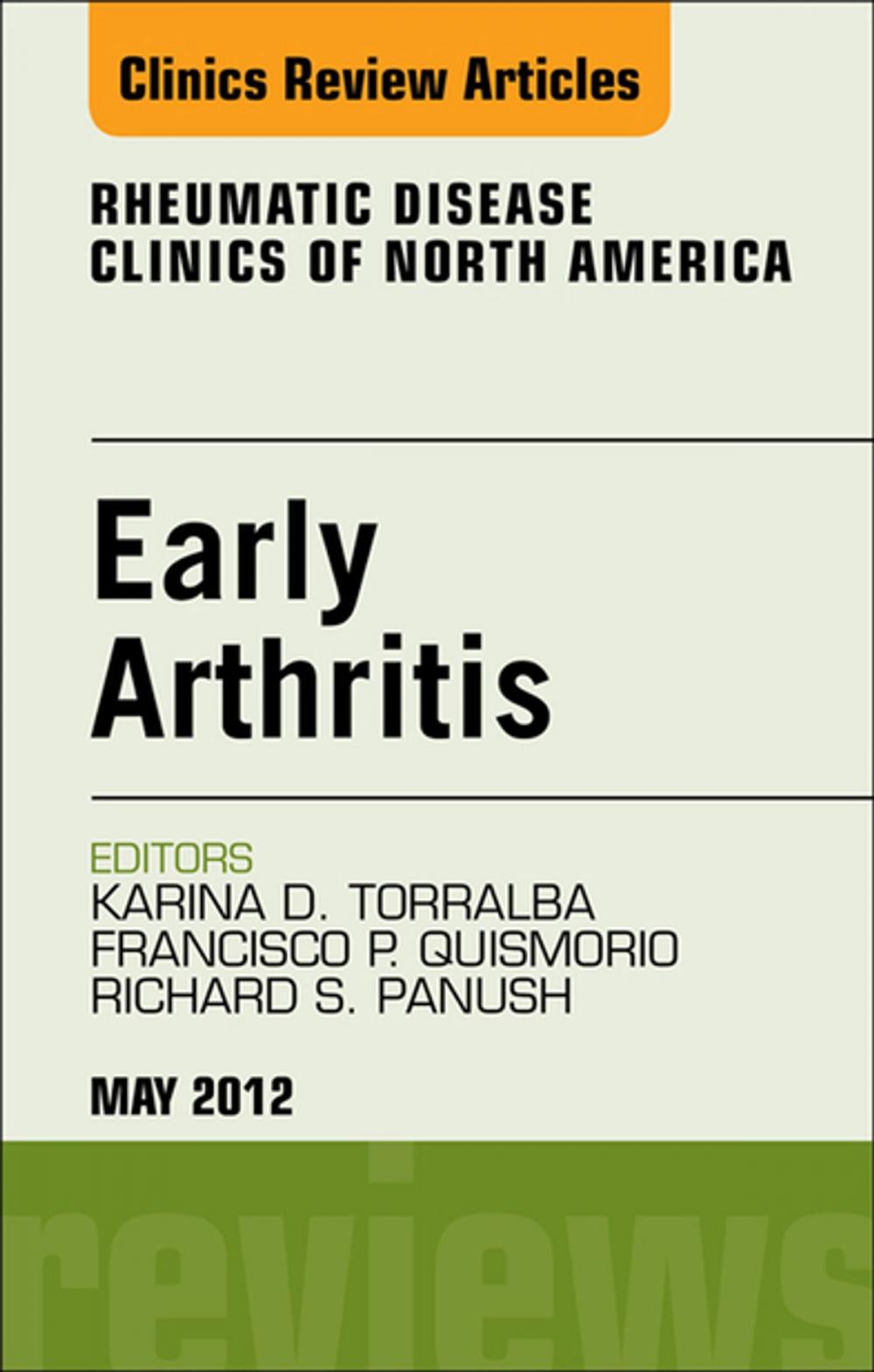 Big bigCover of Early Arthritis, An Issue of Rheumatic Disease Clinics - E-Book