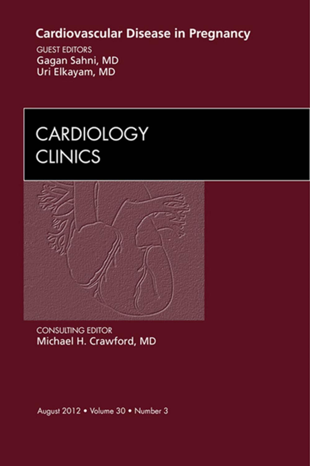 Big bigCover of Cardiovascular Disease in Pregnancy, An Issue of Cardiology Clinics - E-Book