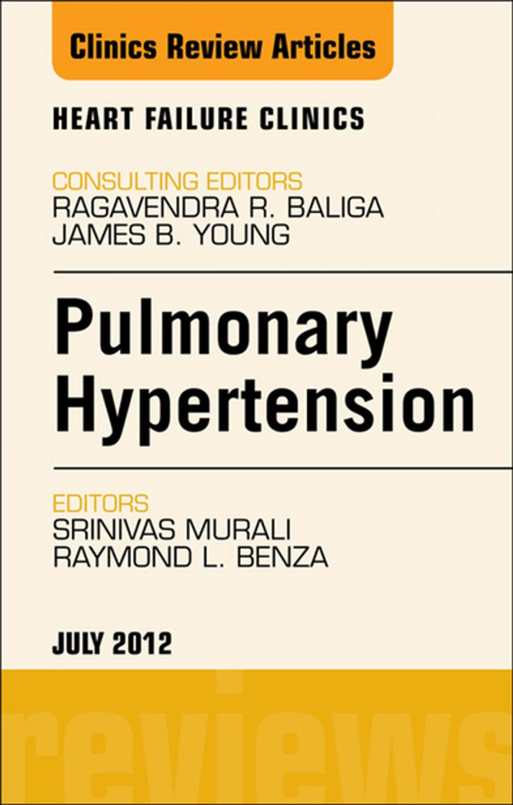 Big bigCover of Pulmonary Hypertension, An Issue of Heart Failure Clinics - E-Book