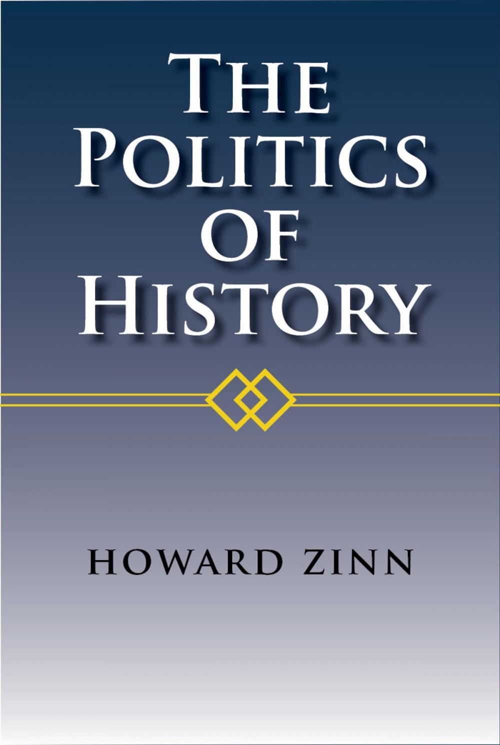 Big bigCover of The Politics of History