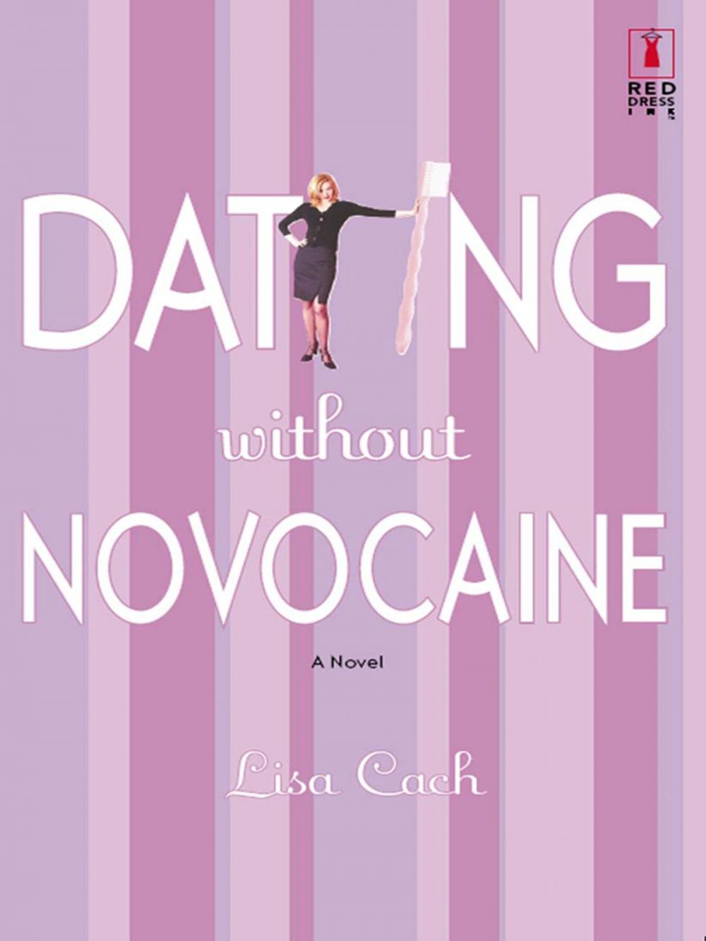 Big bigCover of DATING WITHOUT NOVOCAINE