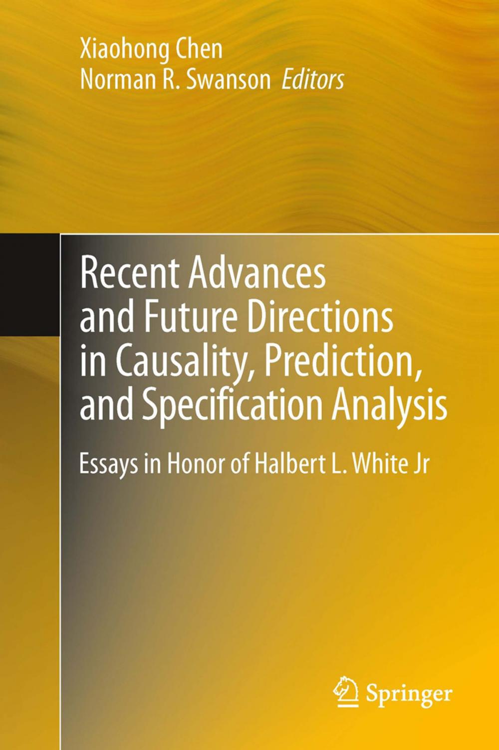 Big bigCover of Recent Advances and Future Directions in Causality, Prediction, and Specification Analysis