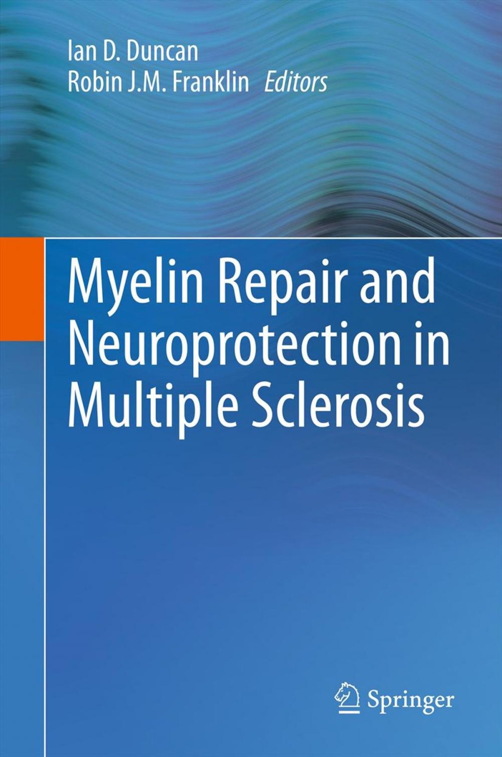 Big bigCover of Myelin Repair and Neuroprotection in Multiple Sclerosis