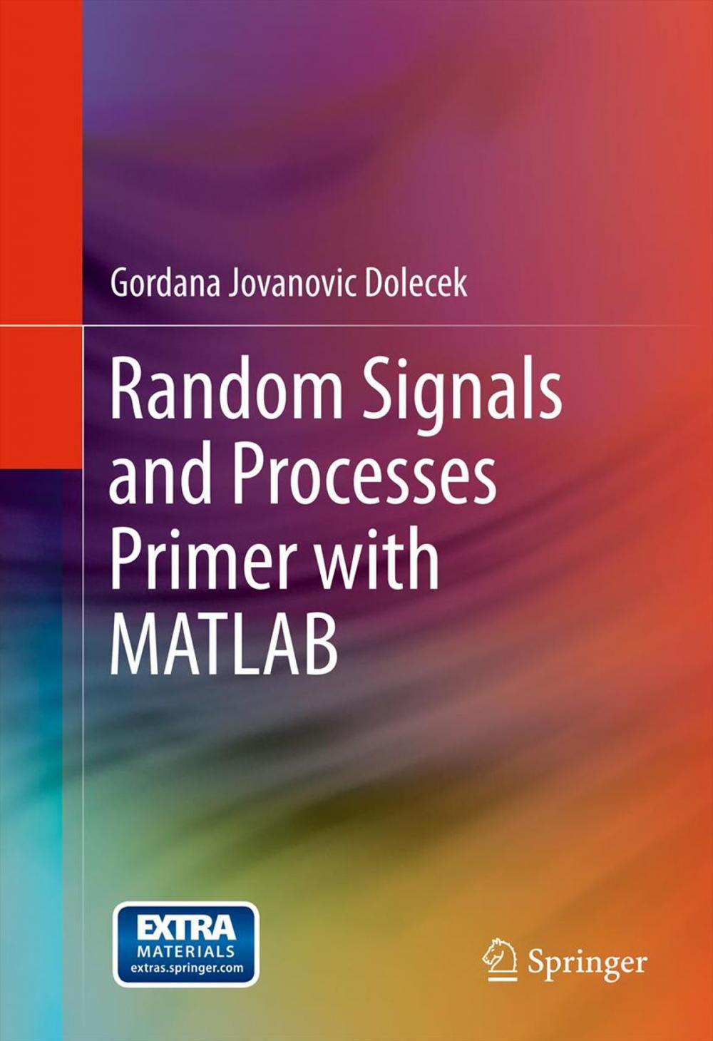 Big bigCover of Random Signals and Processes Primer with MATLAB