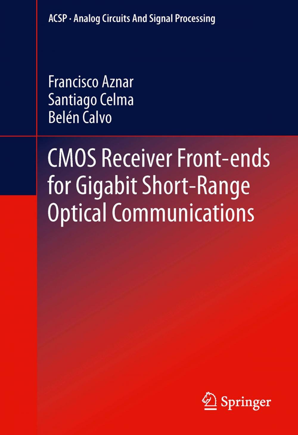 Big bigCover of CMOS Receiver Front-ends for Gigabit Short-Range Optical Communications