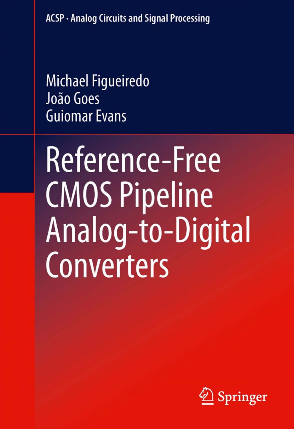 Big bigCover of Reference-Free CMOS Pipeline Analog-to-Digital Converters