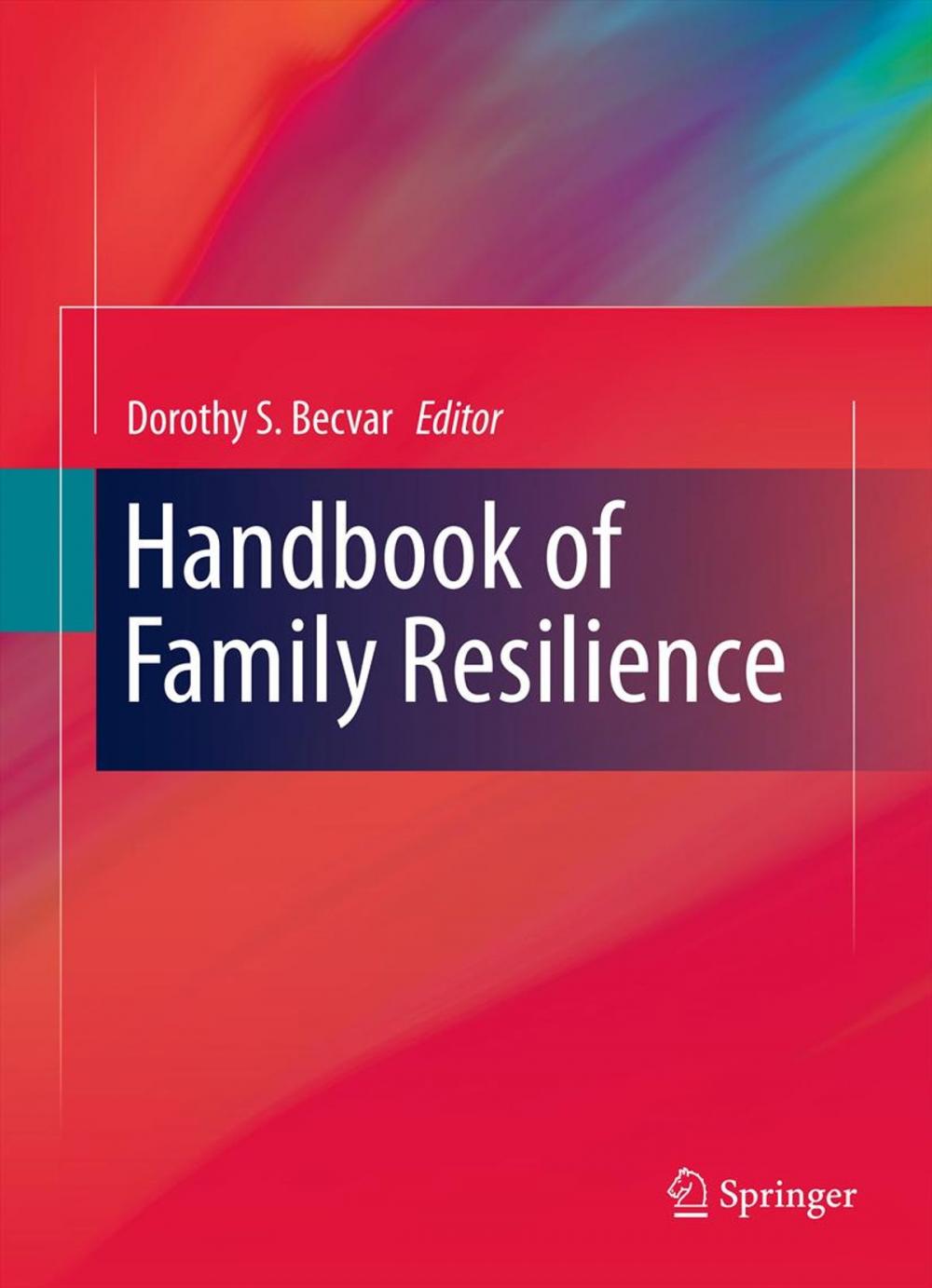 Big bigCover of Handbook of Family Resilience