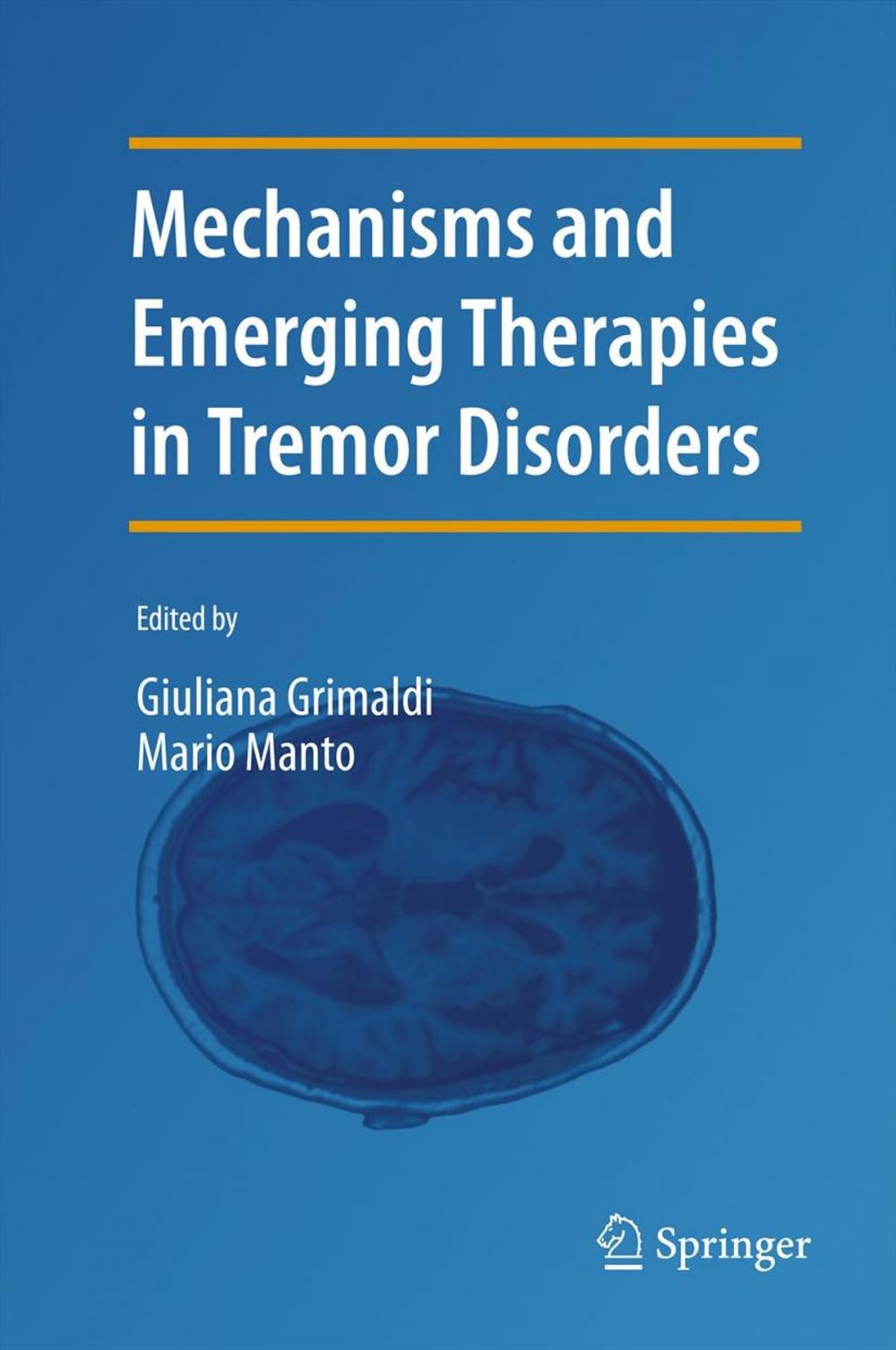 Big bigCover of Mechanisms and Emerging Therapies in Tremor Disorders