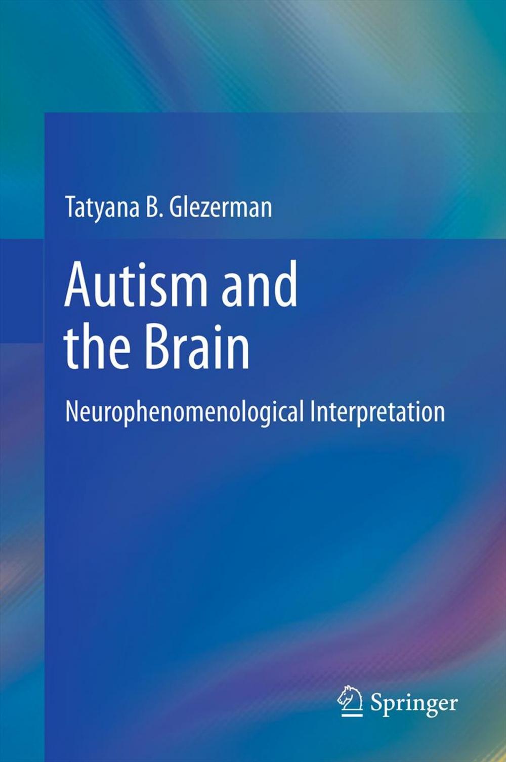 Big bigCover of Autism and the Brain