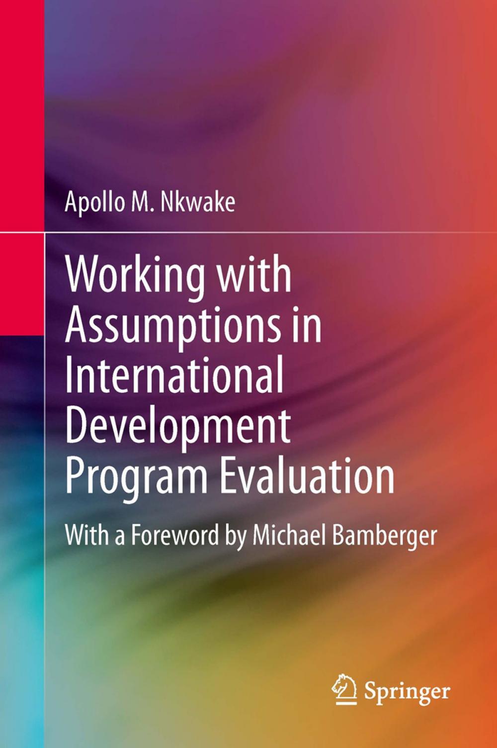 Big bigCover of Working with Assumptions in International Development Program Evaluation