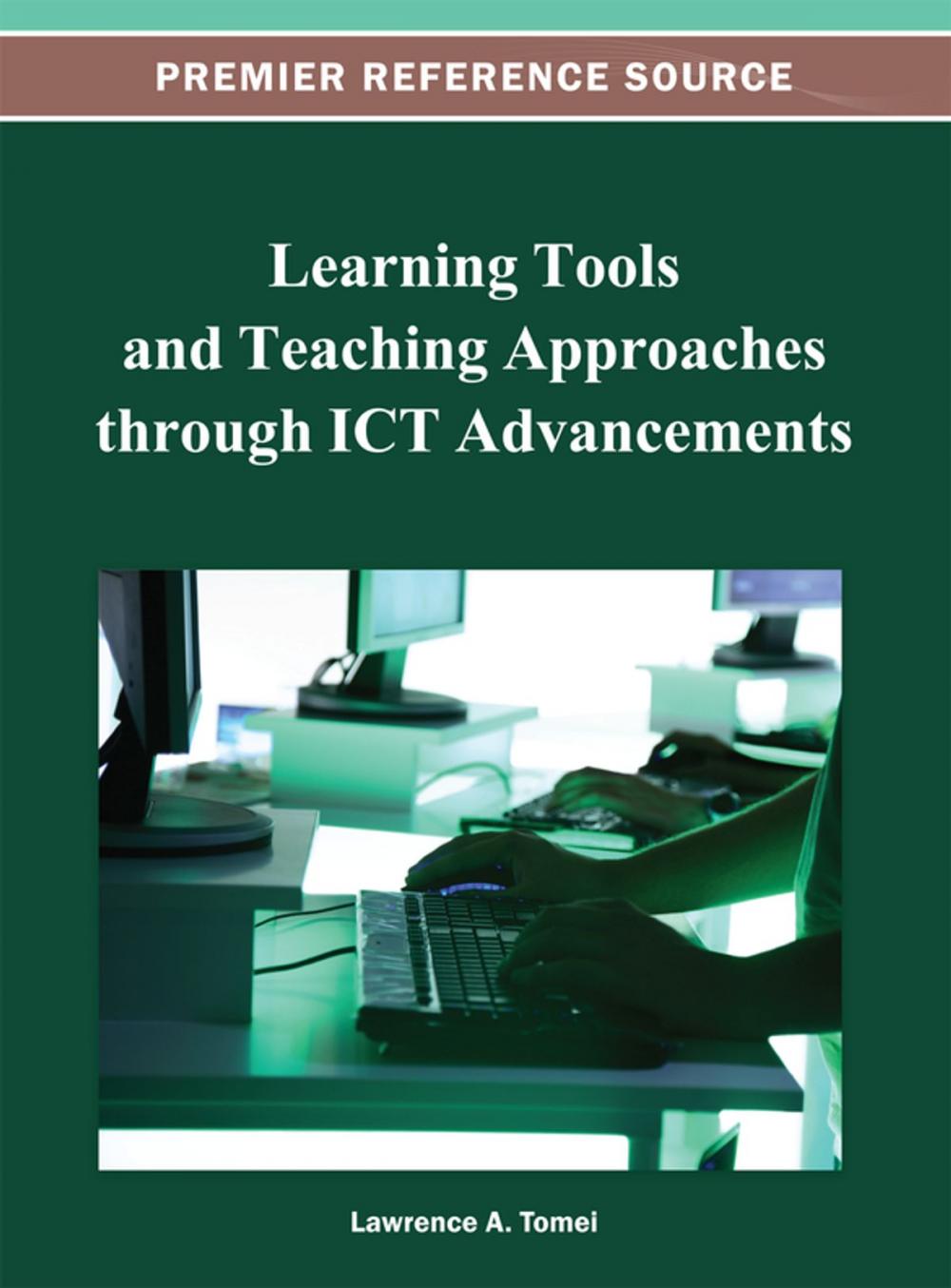 Big bigCover of Learning Tools and Teaching Approaches through ICT Advancements