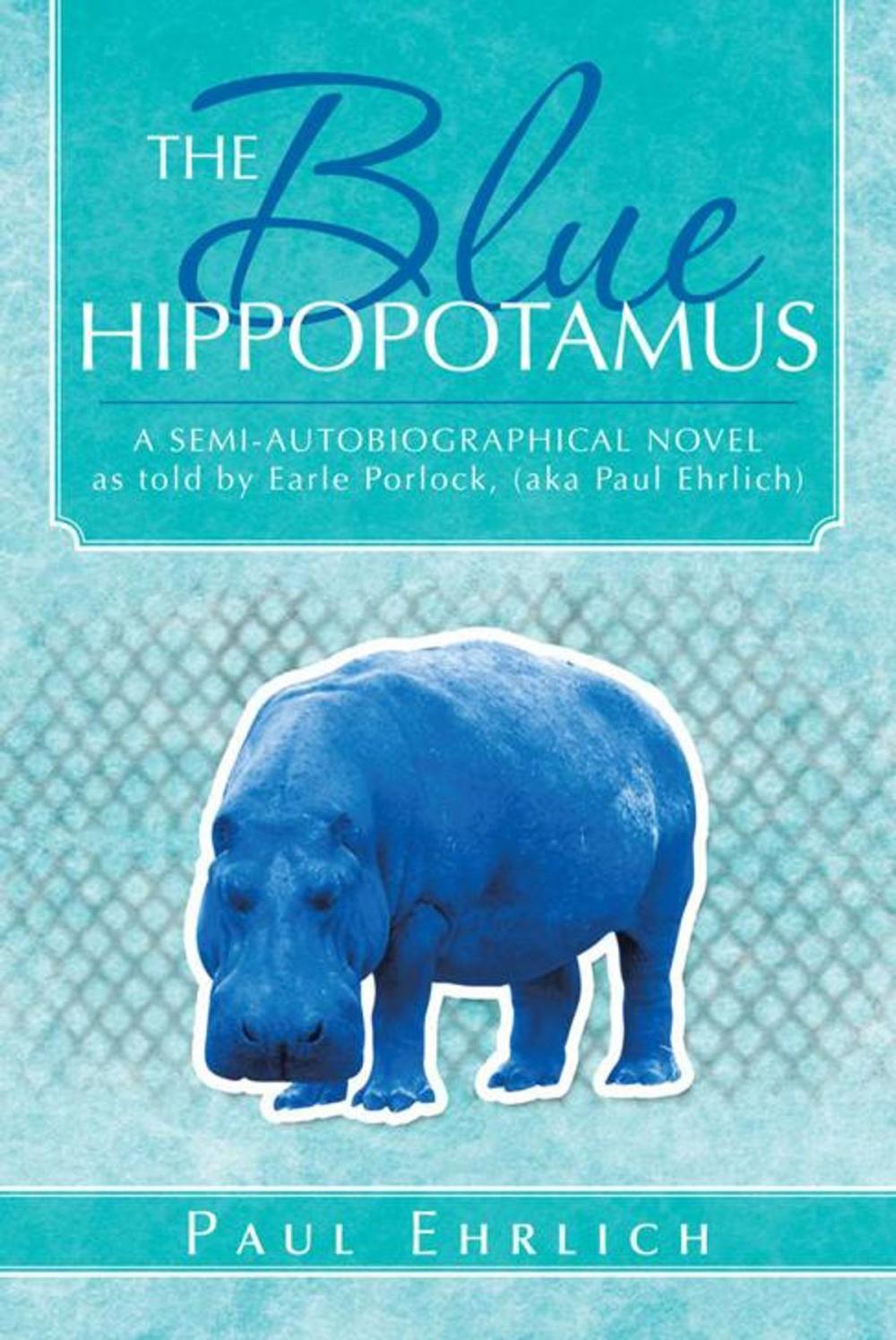 Big bigCover of The Blue Hippopotamus