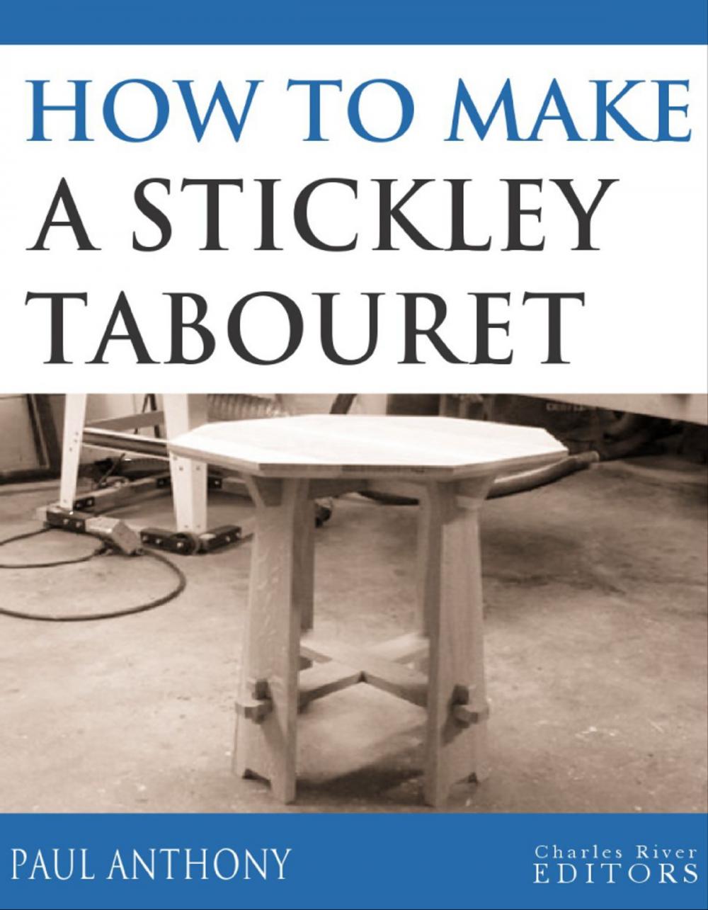 Big bigCover of How to Make a Stickley Tabouret (Illustrated Edition)