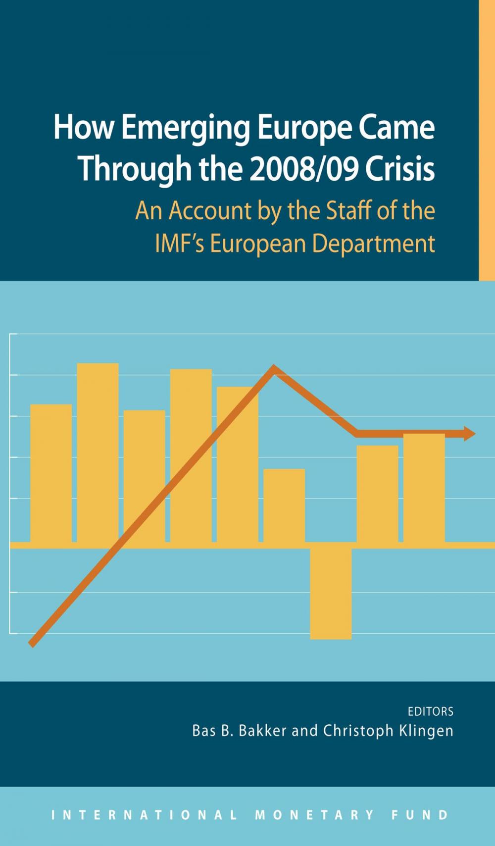 Big bigCover of How Emerging Europe Came Through the 2008/09 Crisis: An Account by the Staff of the IMF's European Department