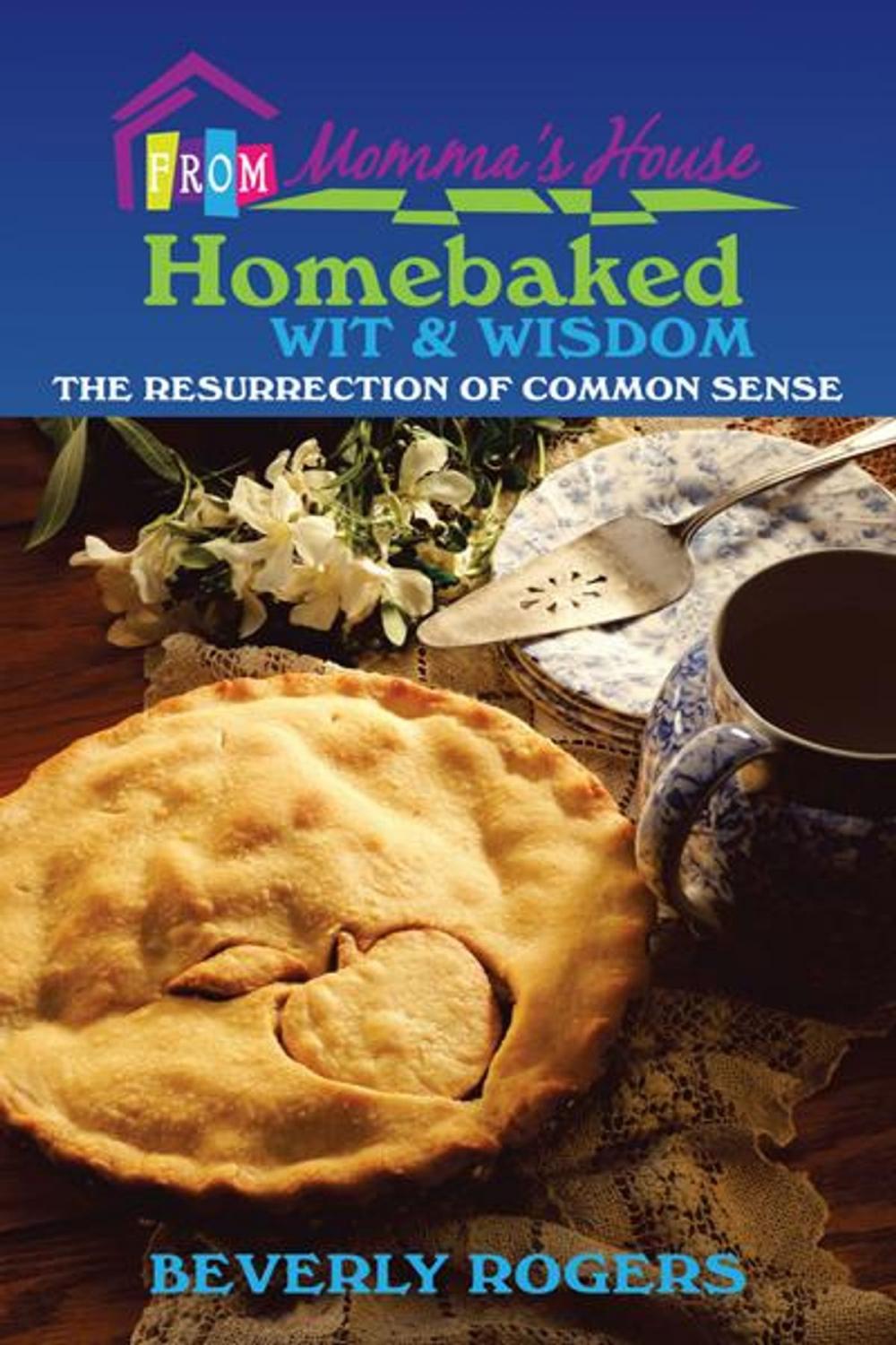 Big bigCover of Homebaked Wit and Wisdom from Momma’S House