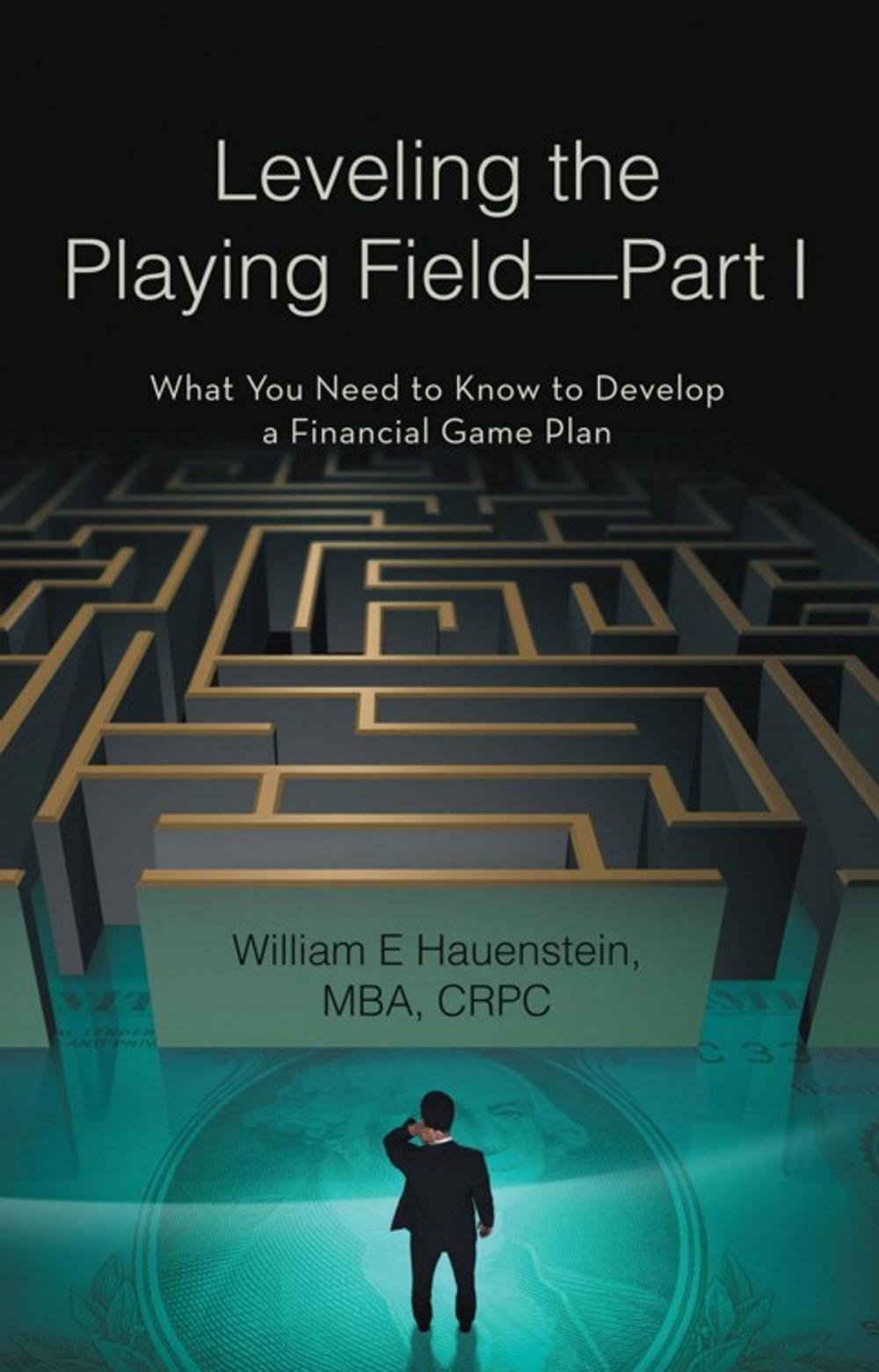 Big bigCover of Leveling the Playing Field—Part I