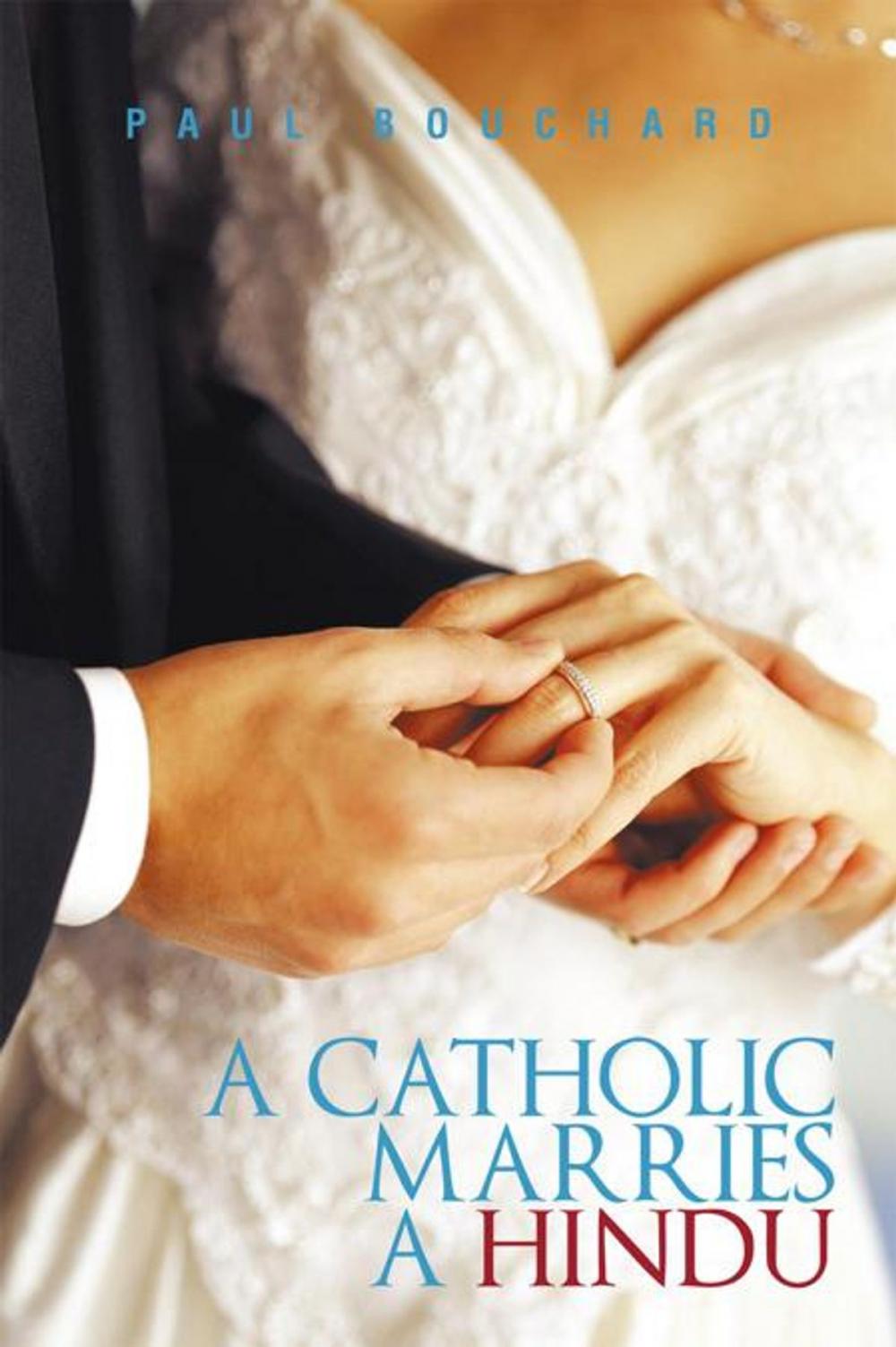 Big bigCover of A Catholic Marries a Hindu