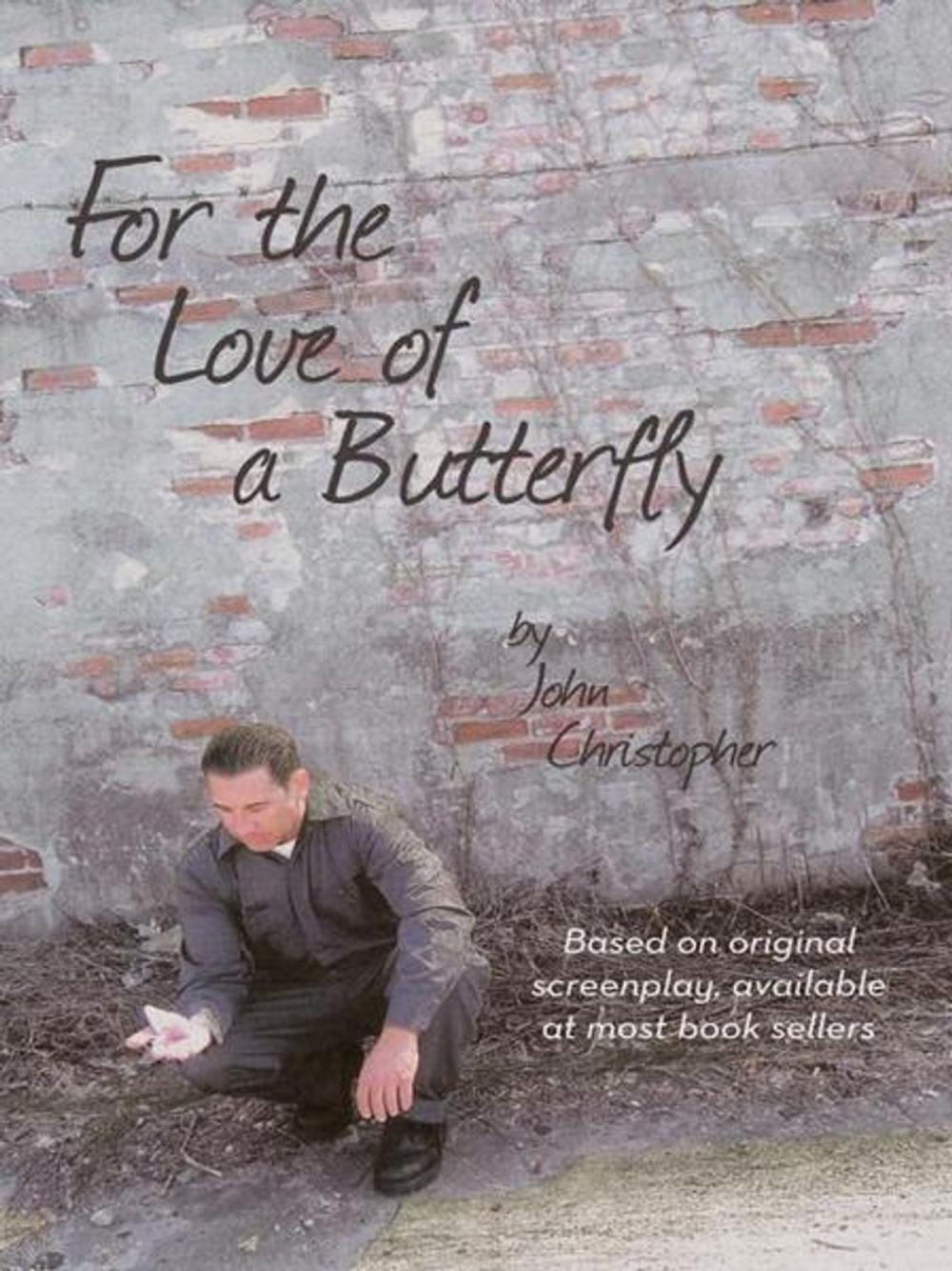 Big bigCover of For the Love of a Butterfly